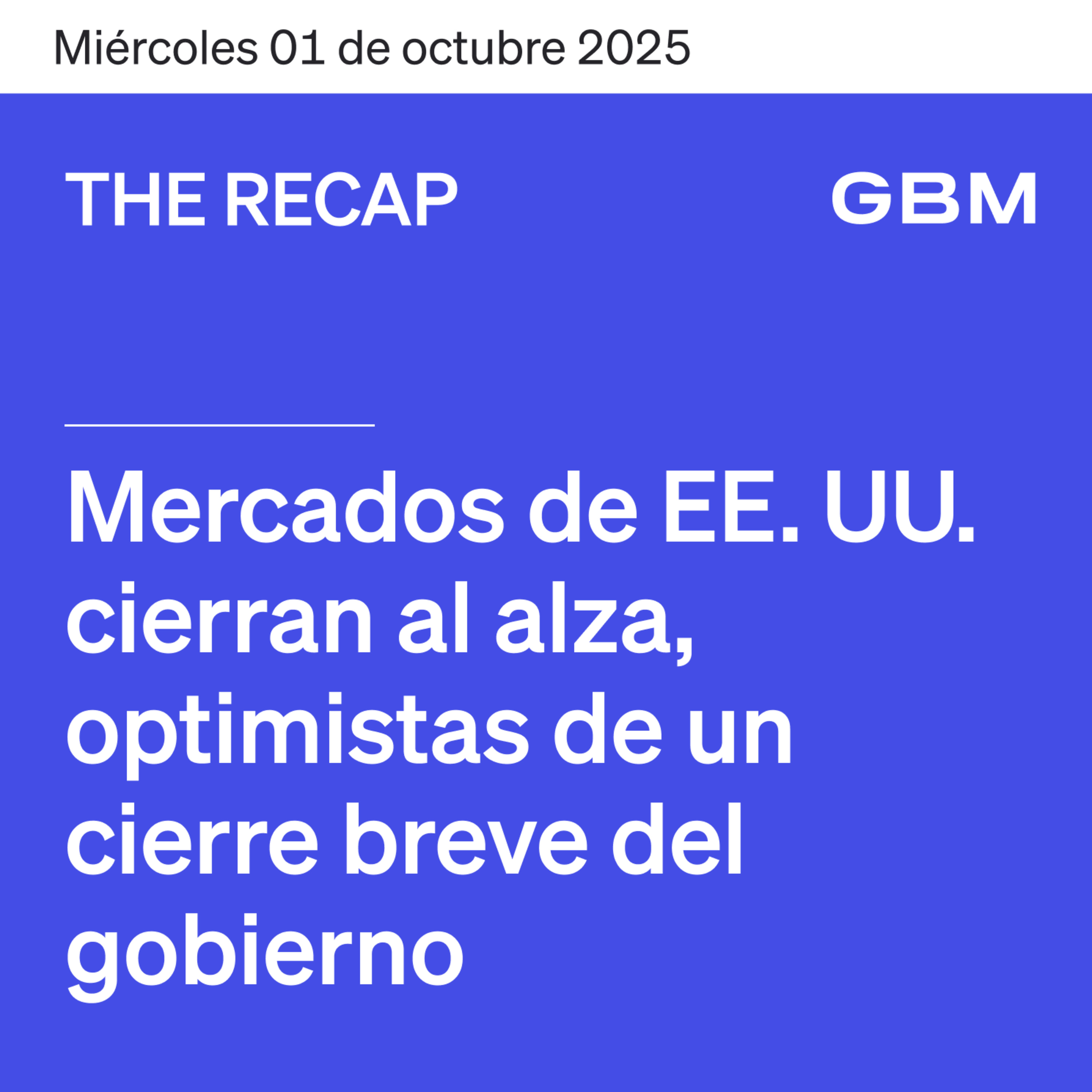 THE RECAP 01-10-25 | Mercados de EE. UU. cierran al alza, optimistas de un cierre breve del gobierno. episode artwork