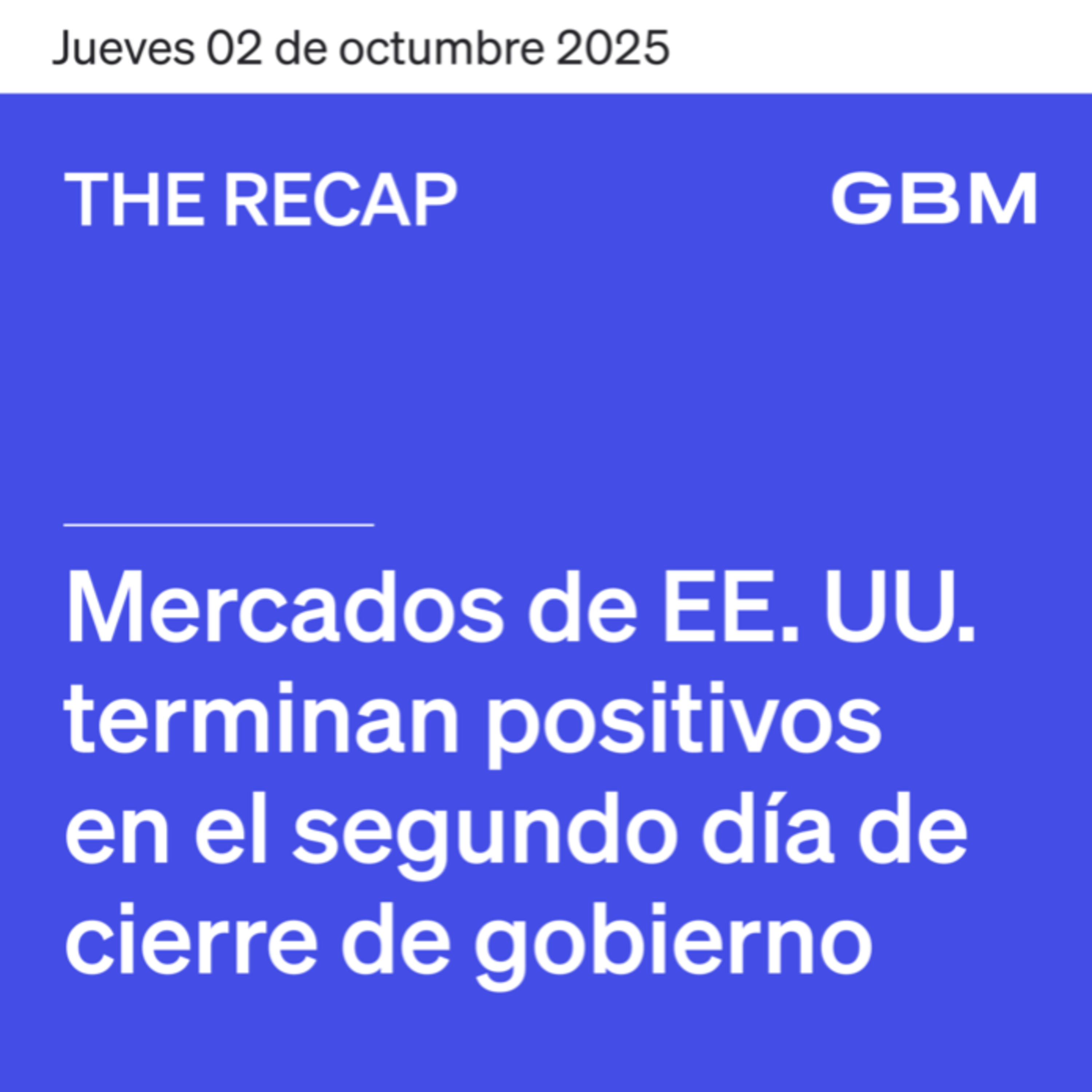 THE RECAP 02-10-25 | Mercados de EE. UU. terminan positivos en el segundo día de cierre de gobierno episode artwork