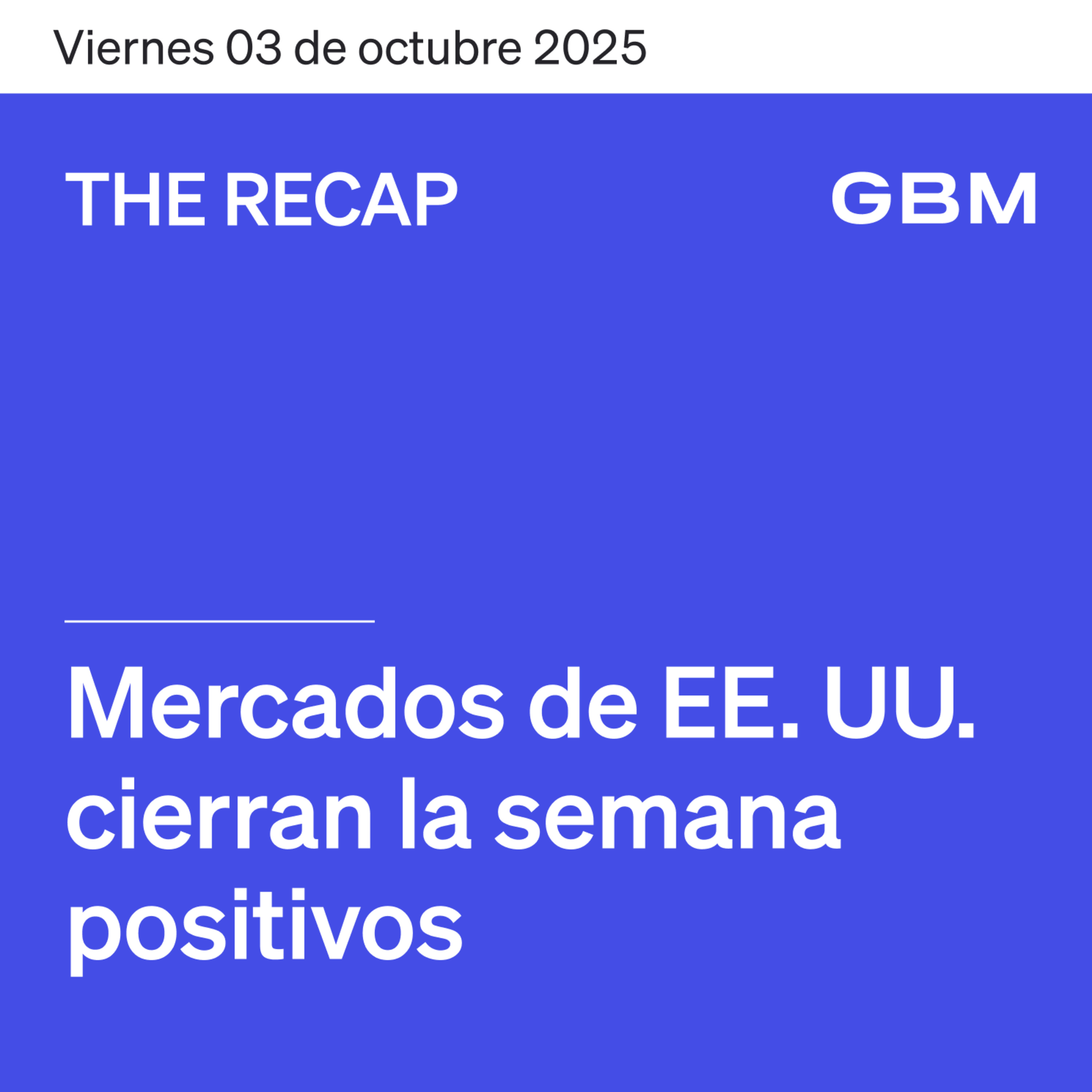 THE RECAP 03-10-25 | Mercados de EE. UU. cierran la semana positivos. episode artwork