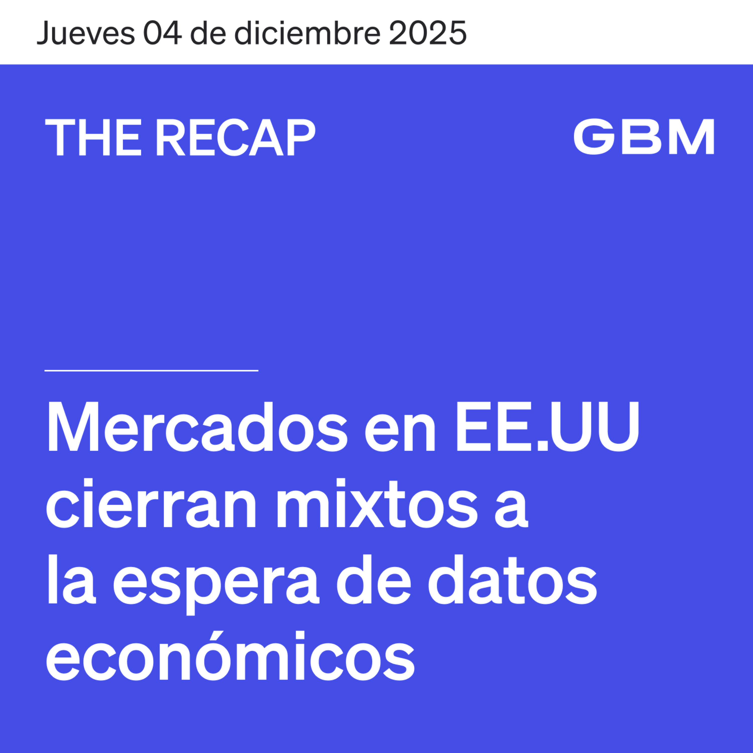 THE RECAP 04-12-25 | Mercados de EE. UU. cierran mixtos a pesar de presión en tecnológicas episode artwork