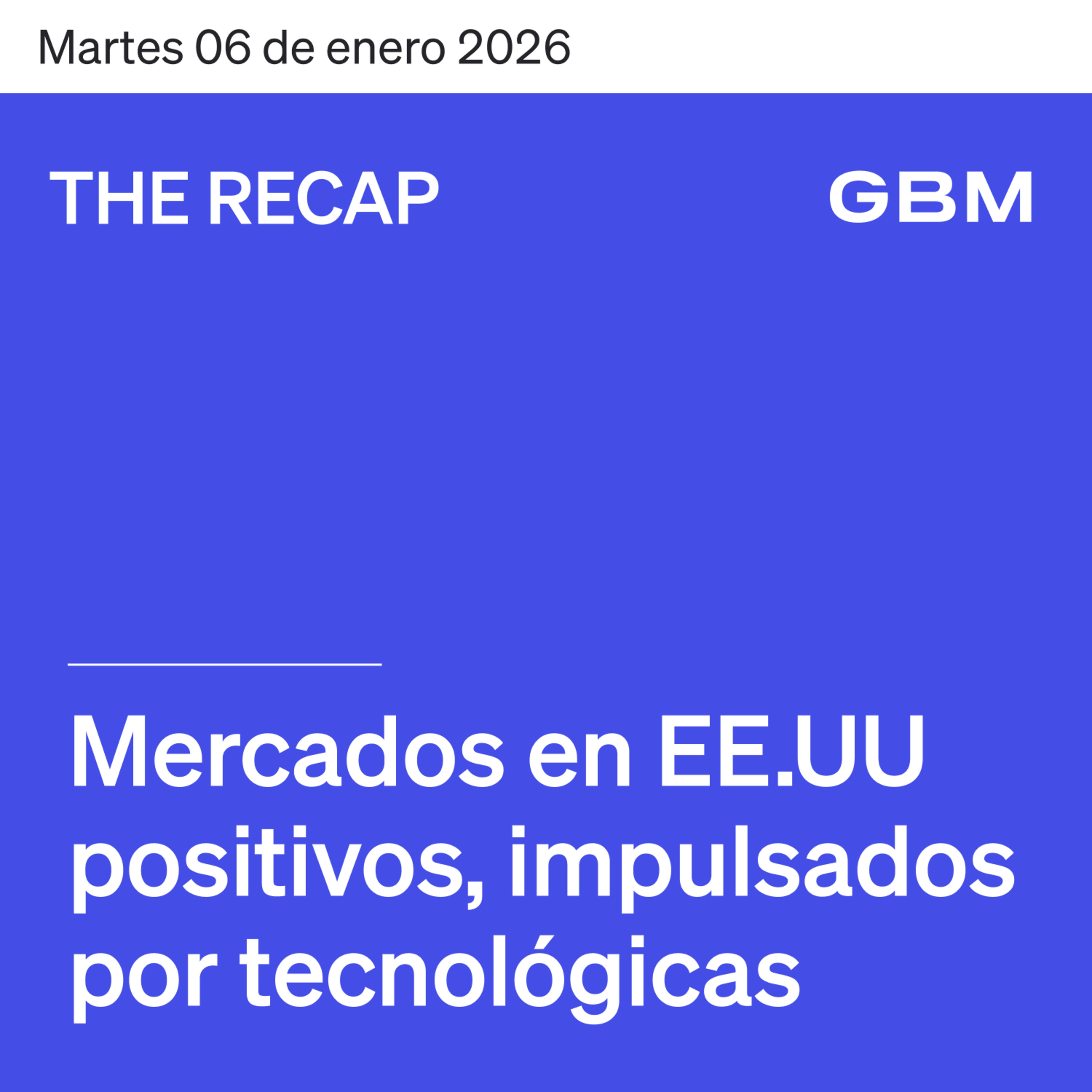 THE RECAP 06-01-26 | Mercados en EE.UU positivos, impulsados por tecnológicas. episode artwork