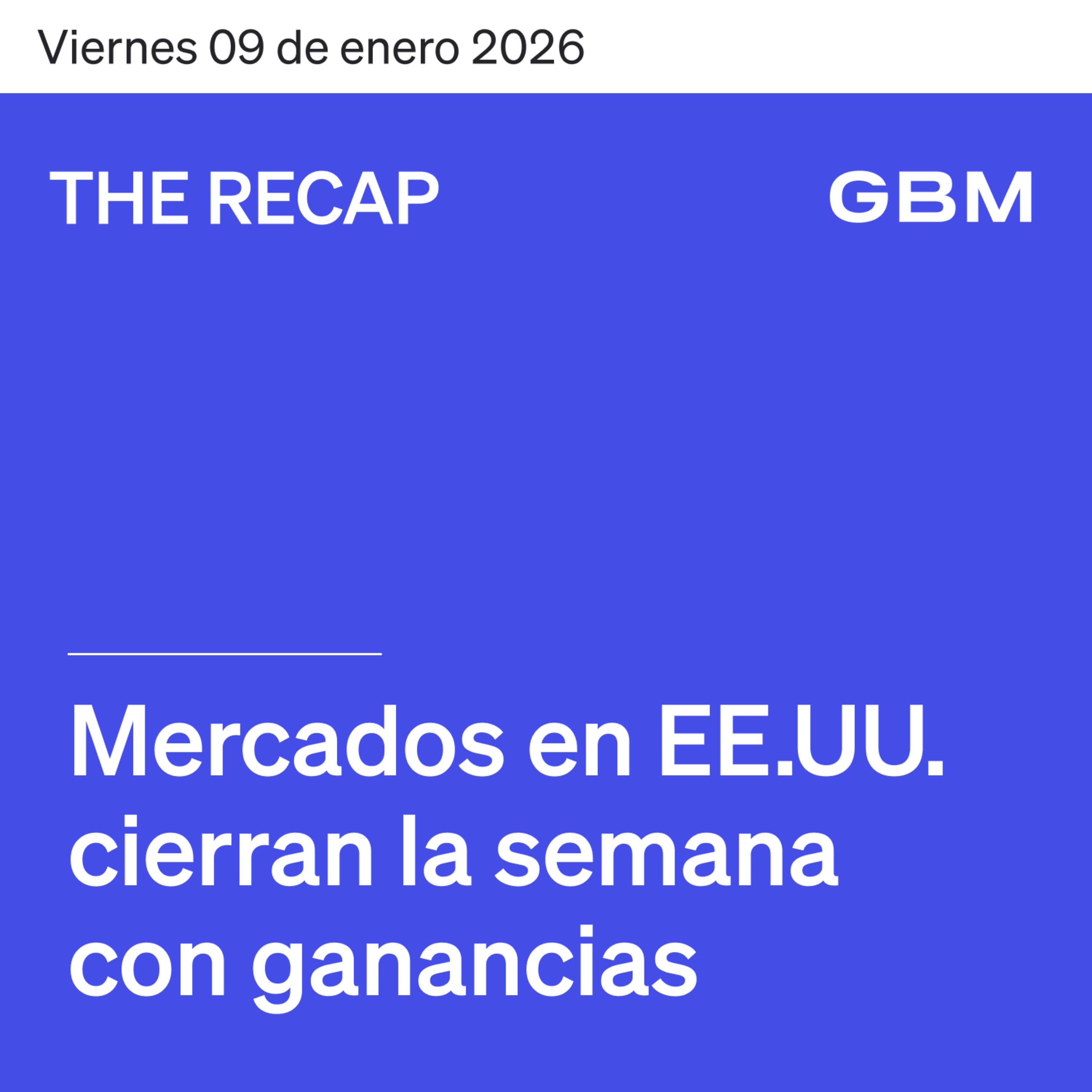 THE RECAP 09-01-26 | Mercados en EE.UU. cierran la semana positivos     episode artwork
