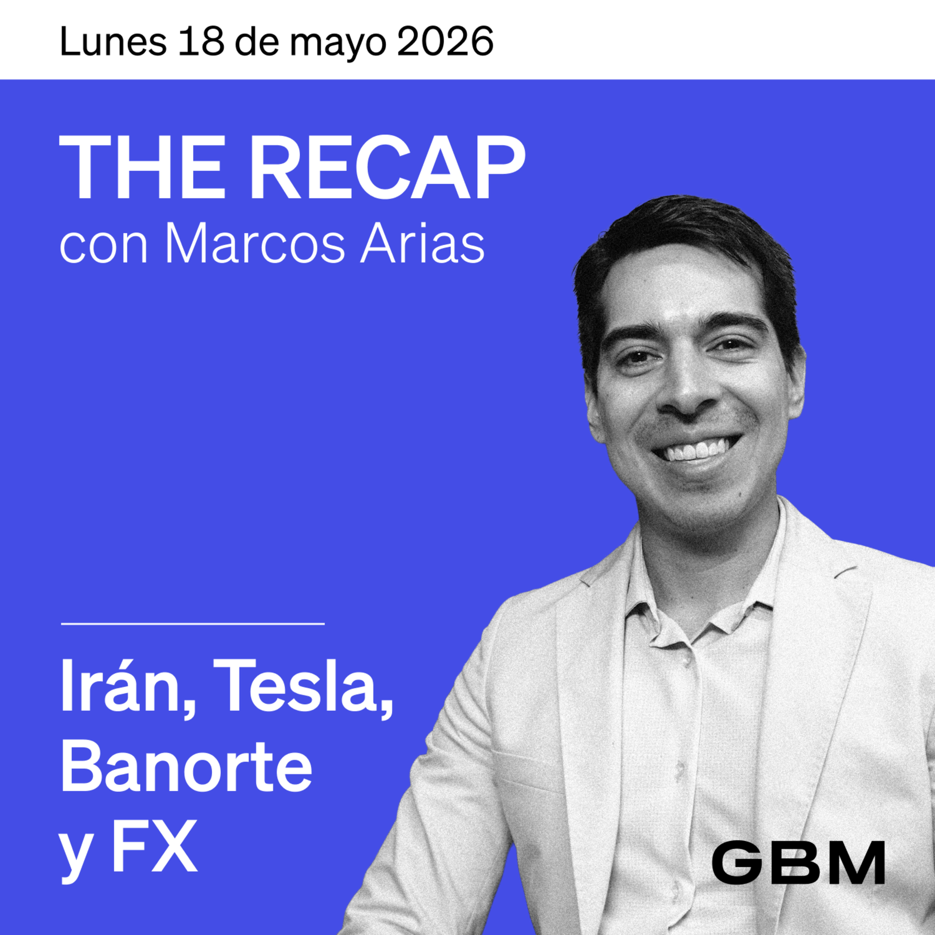 THE RECAP 18-05-26 |Mercados arrancan mixtos la semana. episode artwork