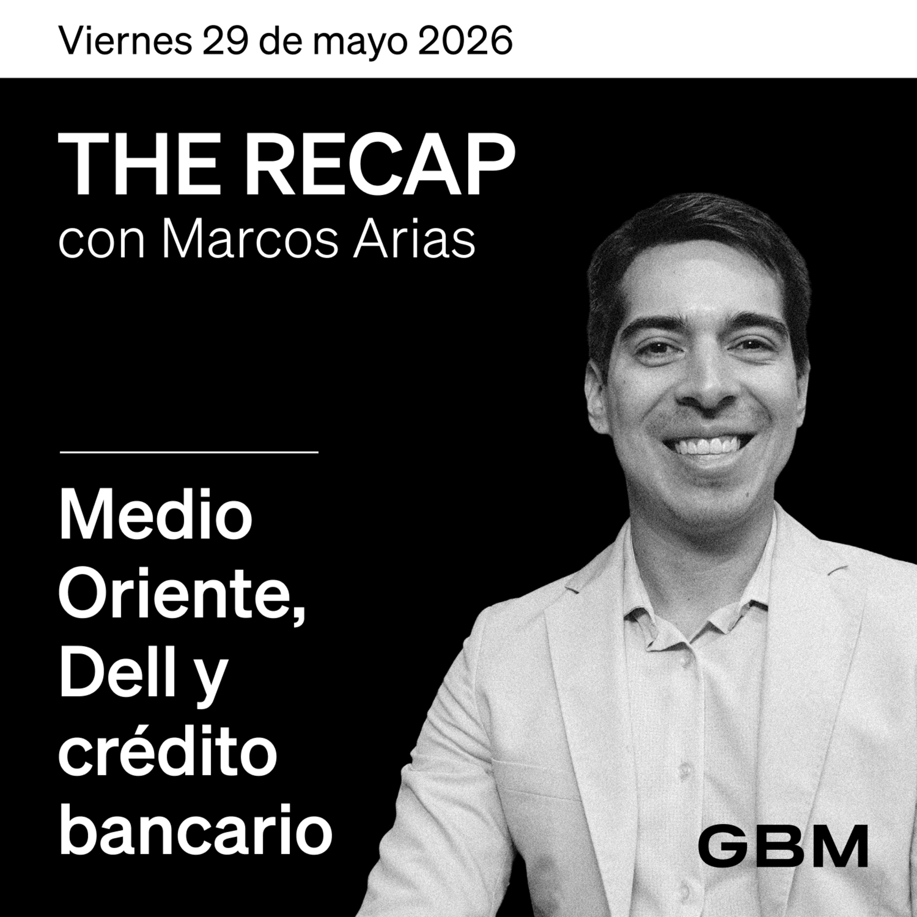THE RECAP 29-05-26 |Mercados cierran mayo con fortaleza. episode artwork