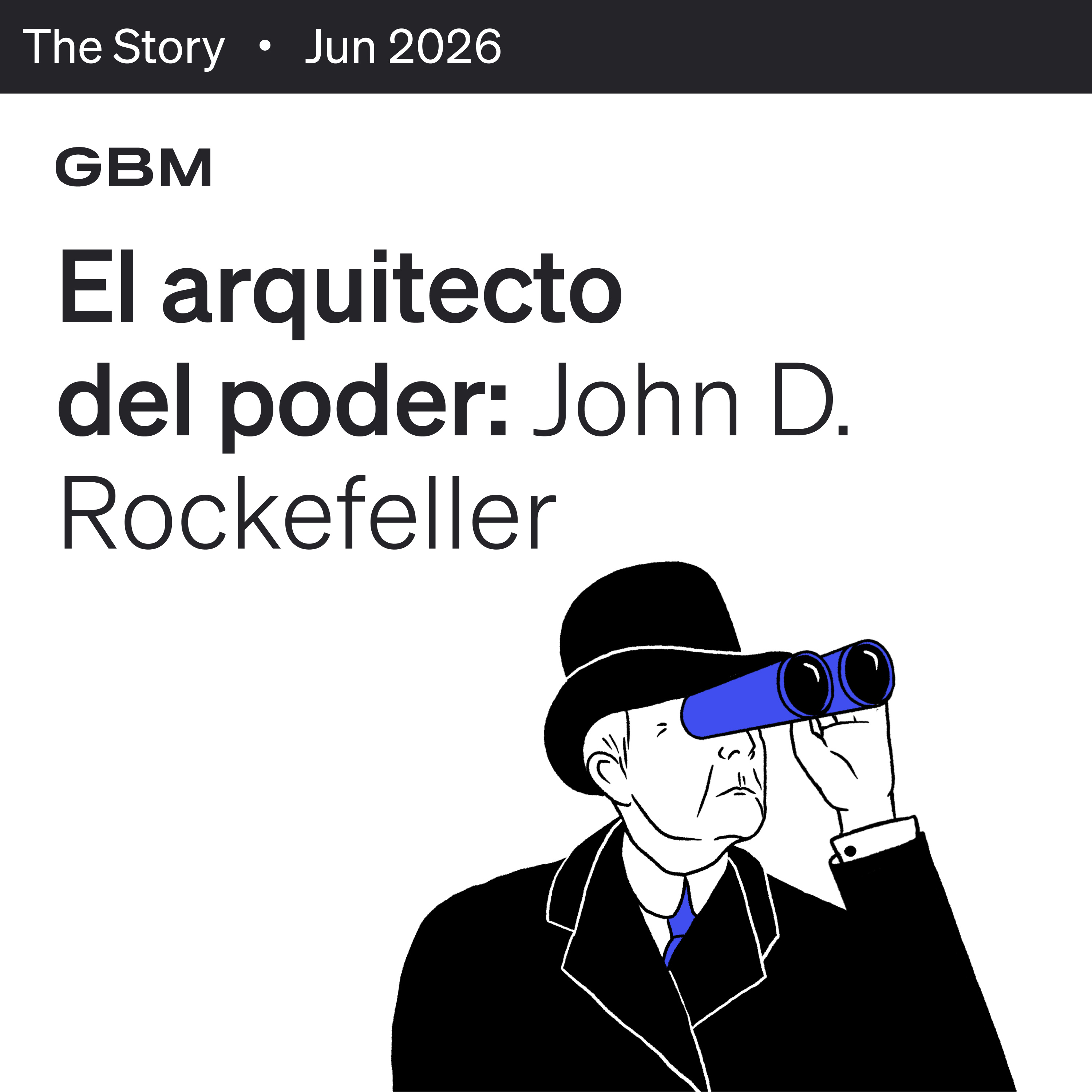 THE STORY | El primer gran empresario: La historia de John D. Rockefeller. episode artwork