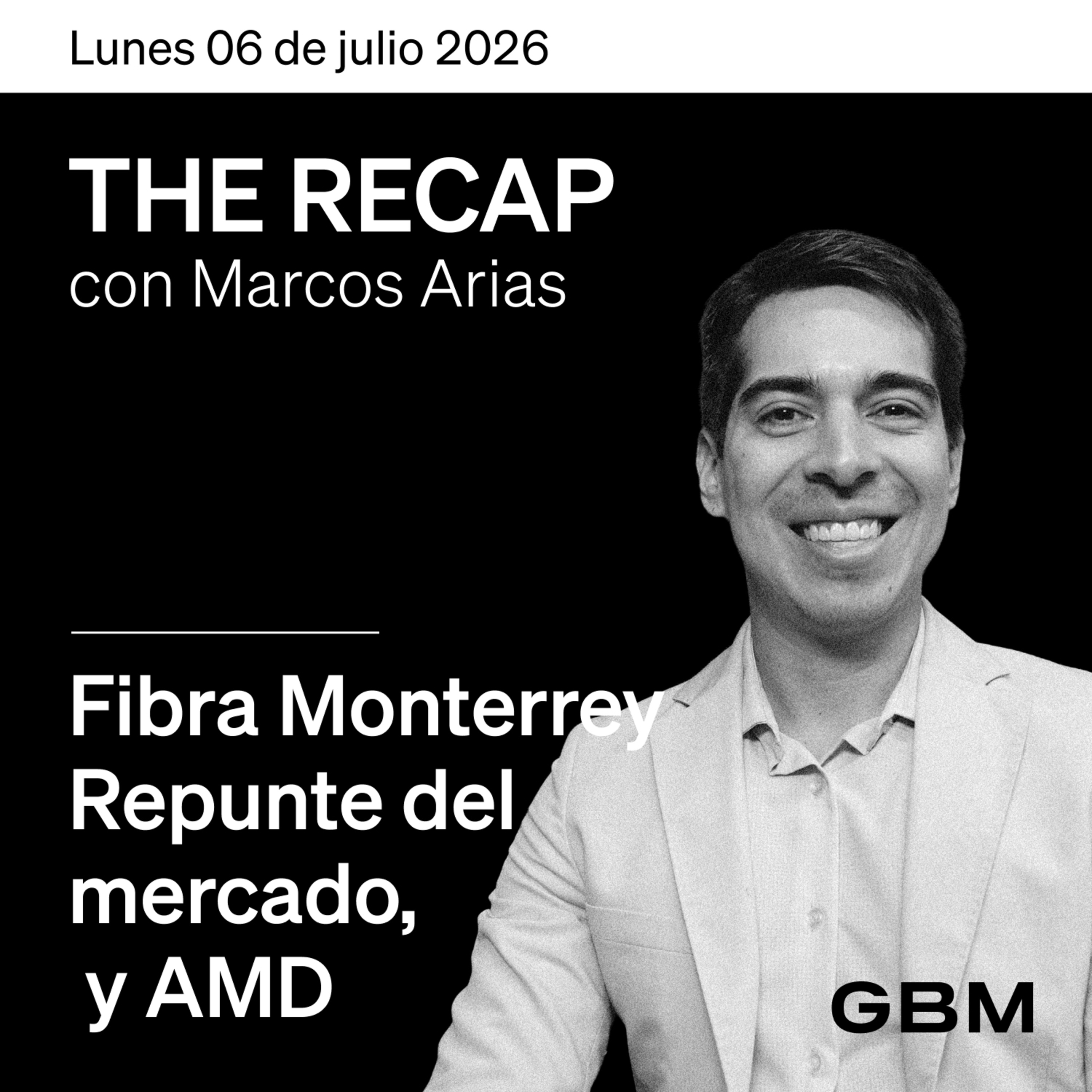 THE RECAP 06-07-26 | Viernes de feriado y mercados cerrados episode artwork