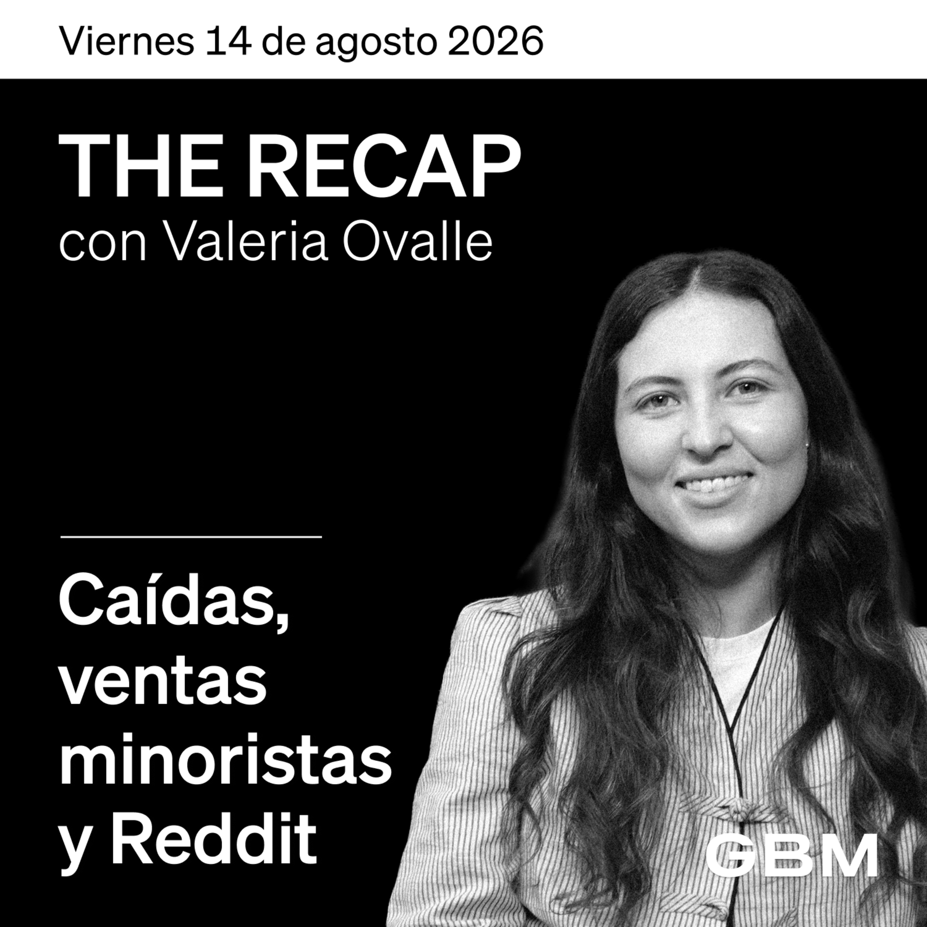 THE RECAP 14-08-26 |Caídas, ventas minoristas y Reddit episode artwork