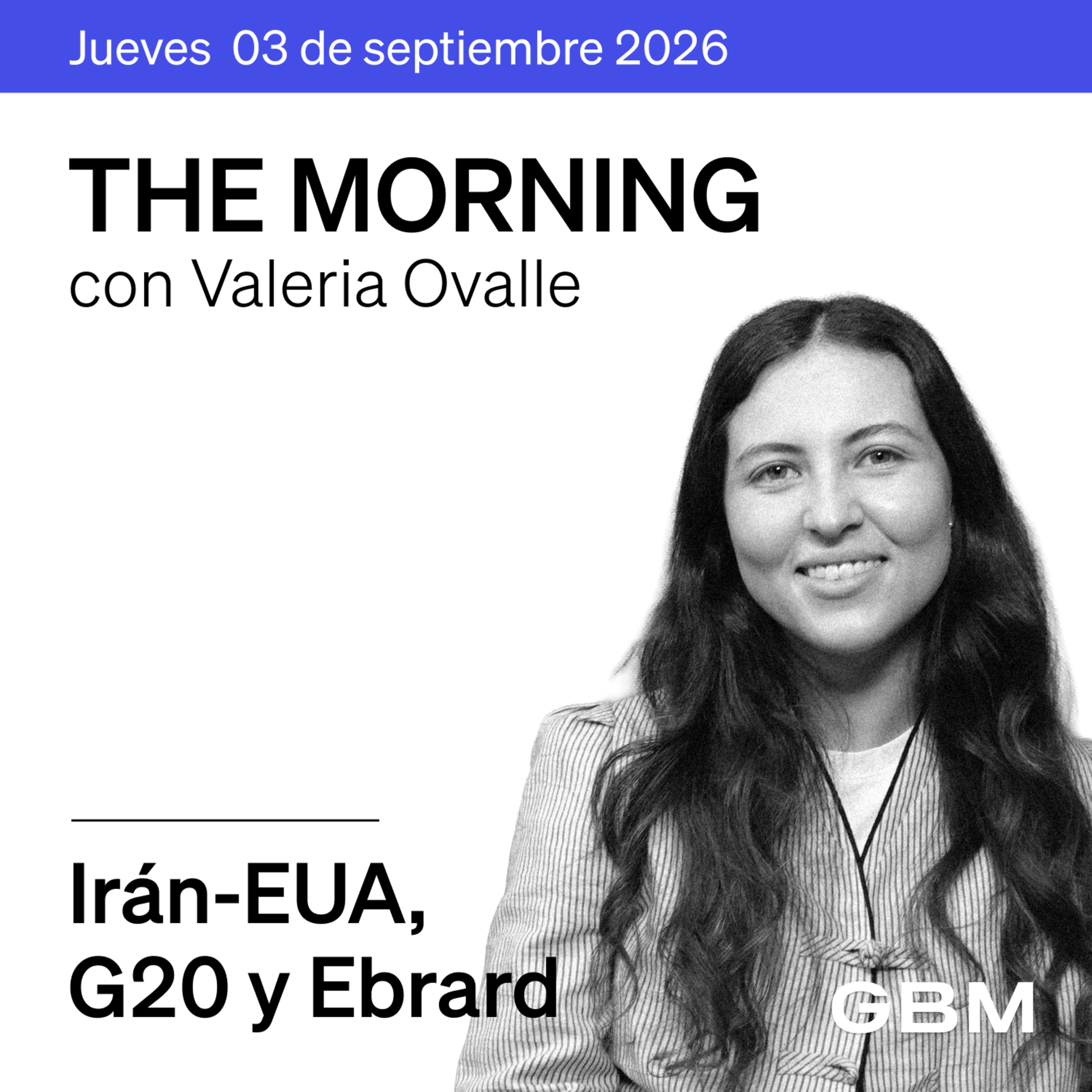 THE MORNING 03-09-26 | EUA-Irán eleva la tensión; aranceles a semiconductores y fuerte crecimiento de IA; Pemex busca más inversión privada