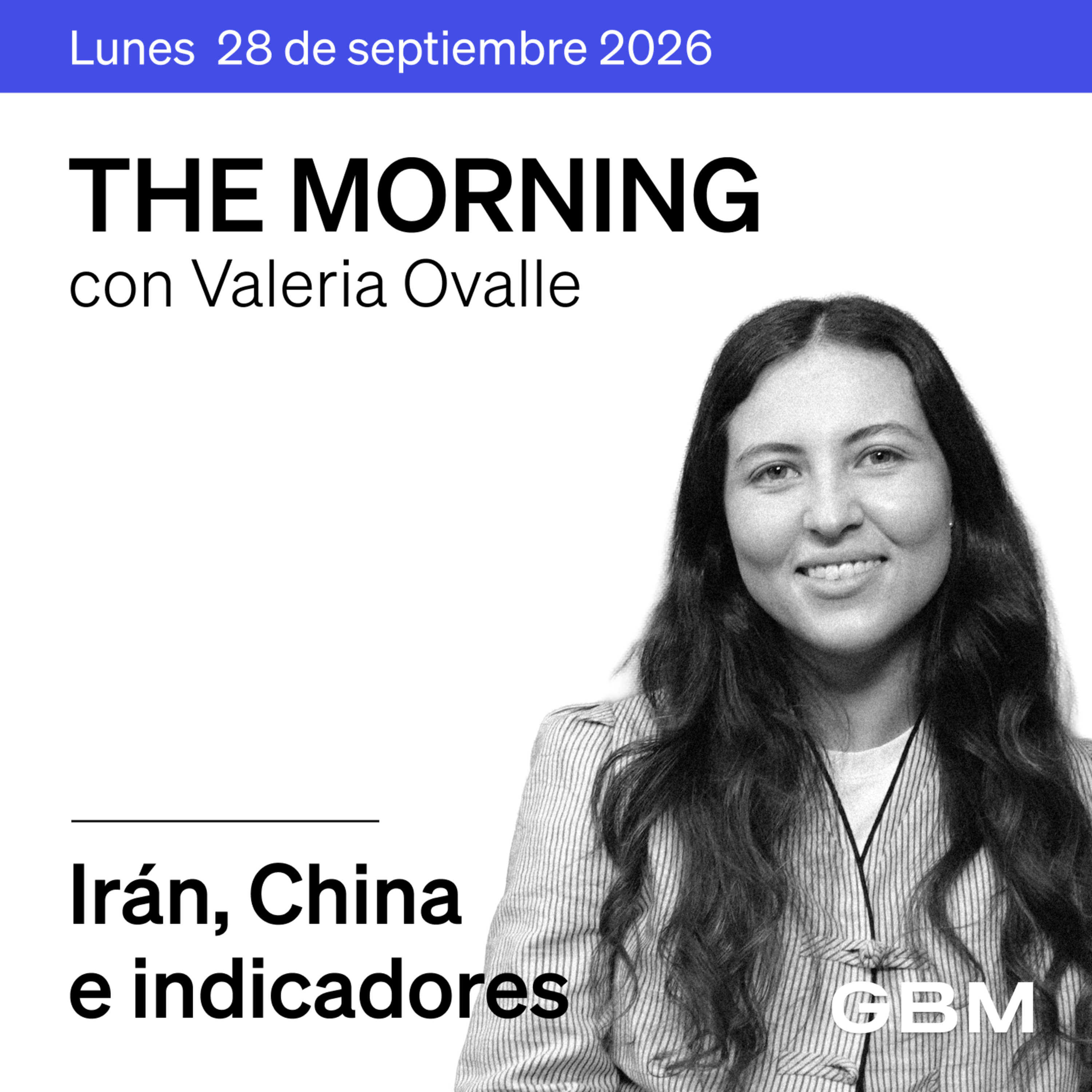 THE MORNING 28-09-26 | Petróleo, Fed e Irán: los temas que marcarán el inicio de semana
