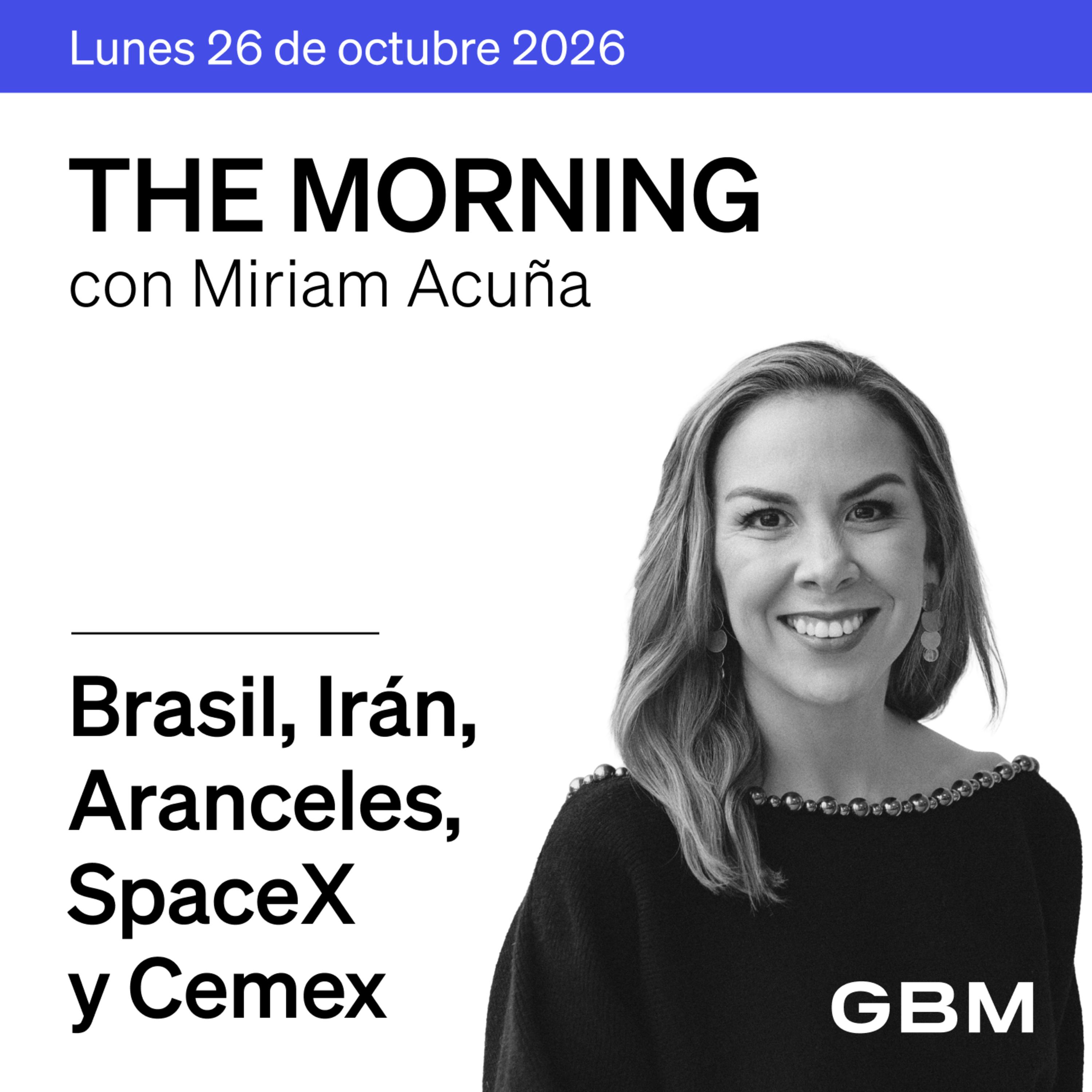 THE MORNING 26-10-26 | Victoria de Lula sacude mercados; tecnológicas, bancos centrales, SpaceX, Medio Oriente, aranceles y Cemex destacan.
