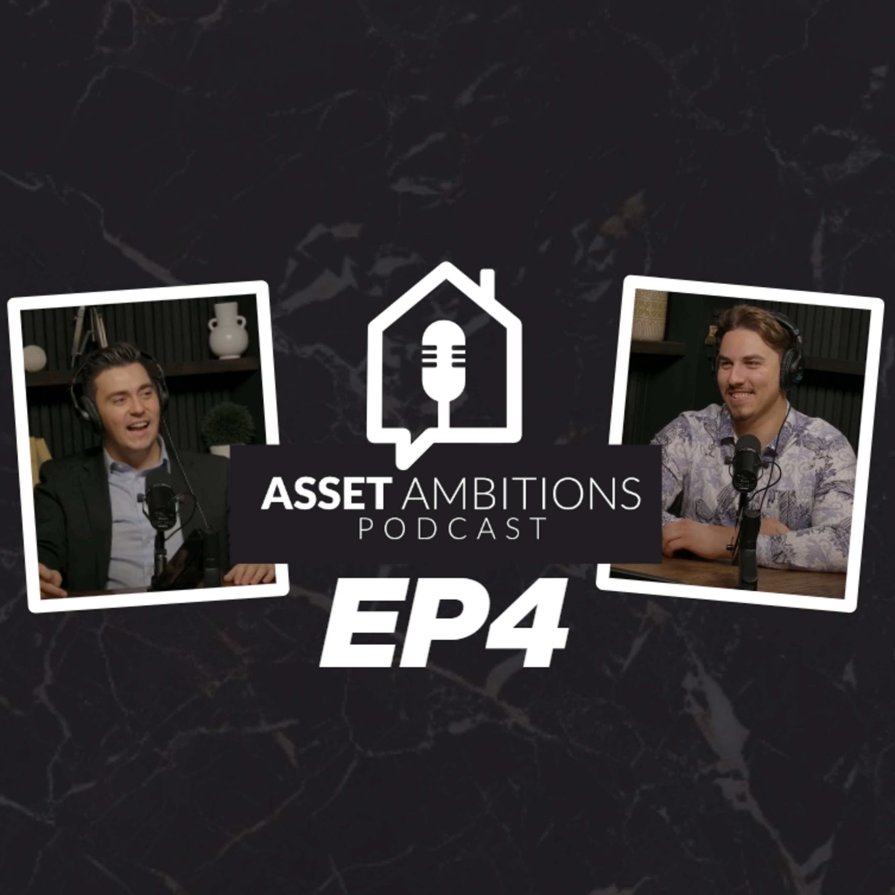 ASSET AMBITIONS PODCAST - EPISODE 4 episode artwork