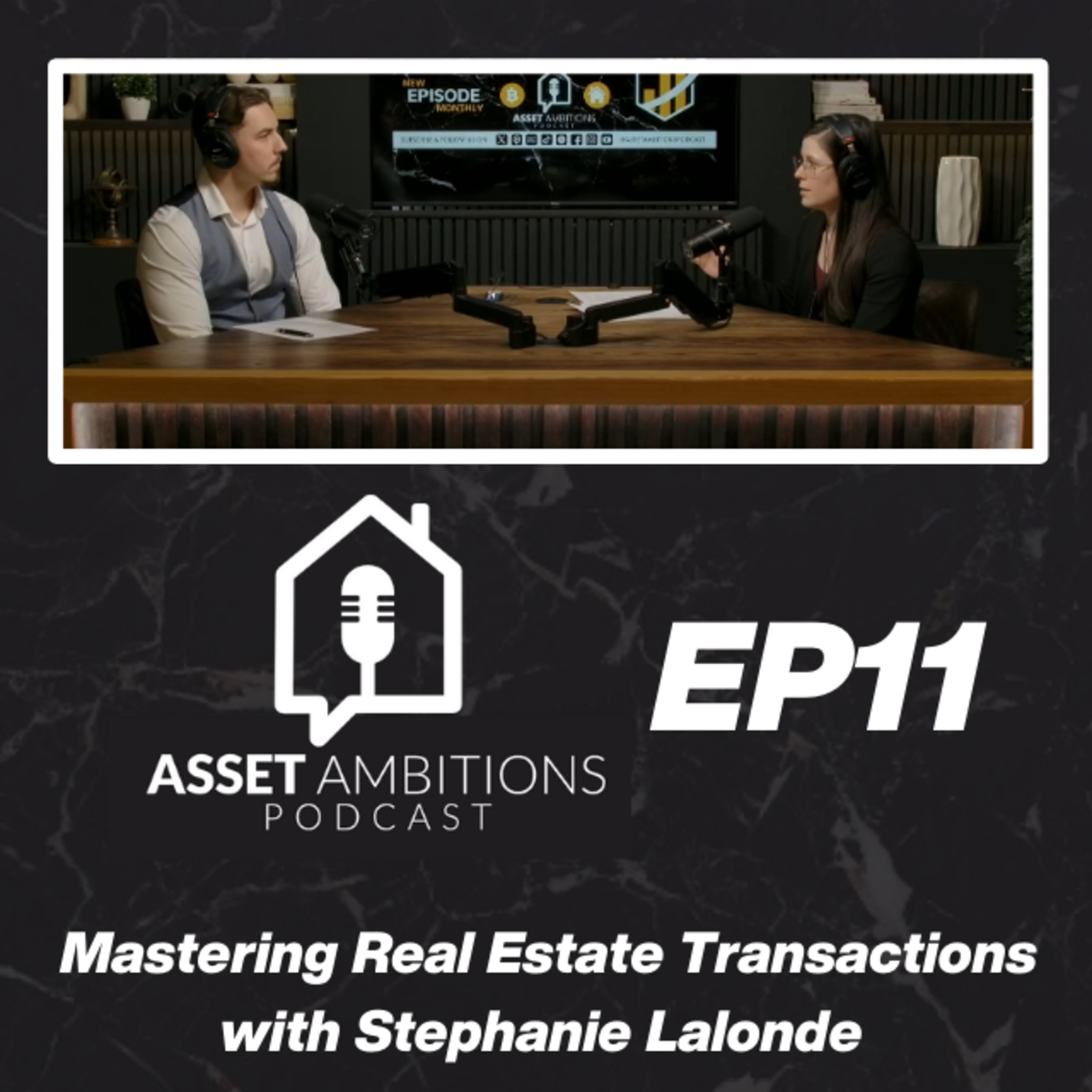 Asset Ambitions Podcast: Stephanie Lalonde on Real Estate Law – Bilingual Tips - Episode 11 episode artwork