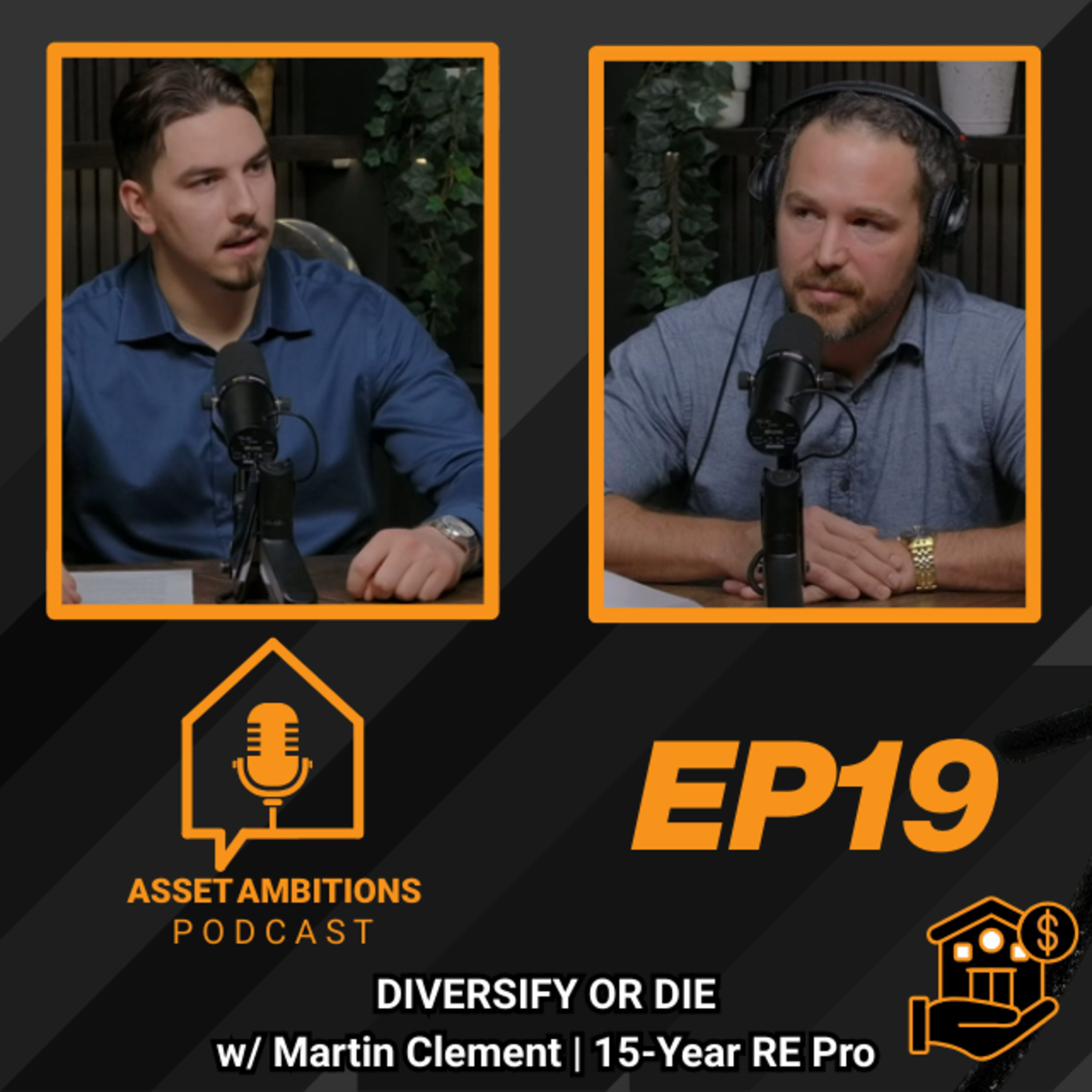 Mastering Real Estate and Diversification with Martin Clement - Episode 19 | Asset Ambitions Podcast episode artwork