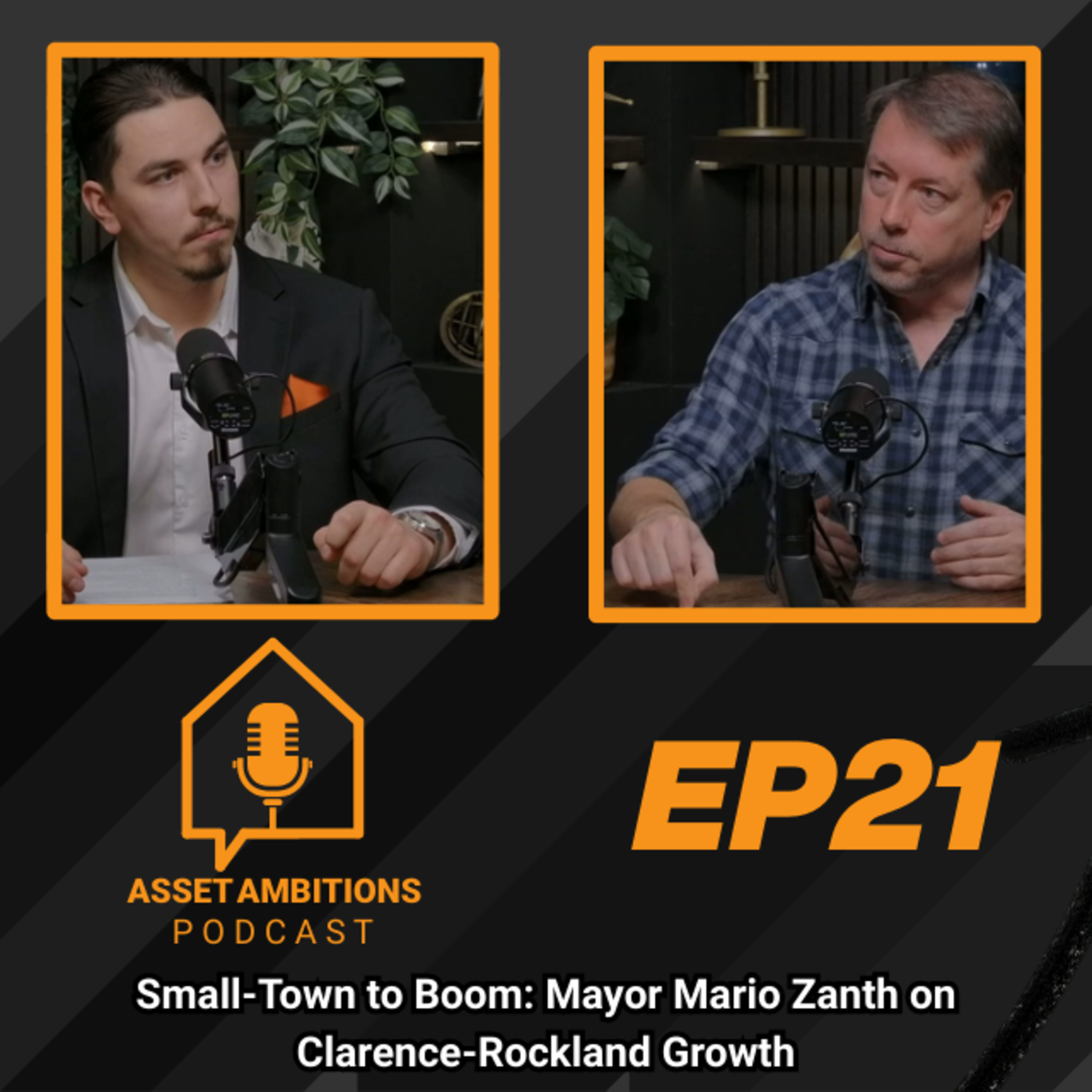 Small-Town to Boom: Mayor Mario Zanth on Clarence-Rockland Growth | Ep 21 | Asset Ambitions Podcast episode artwork