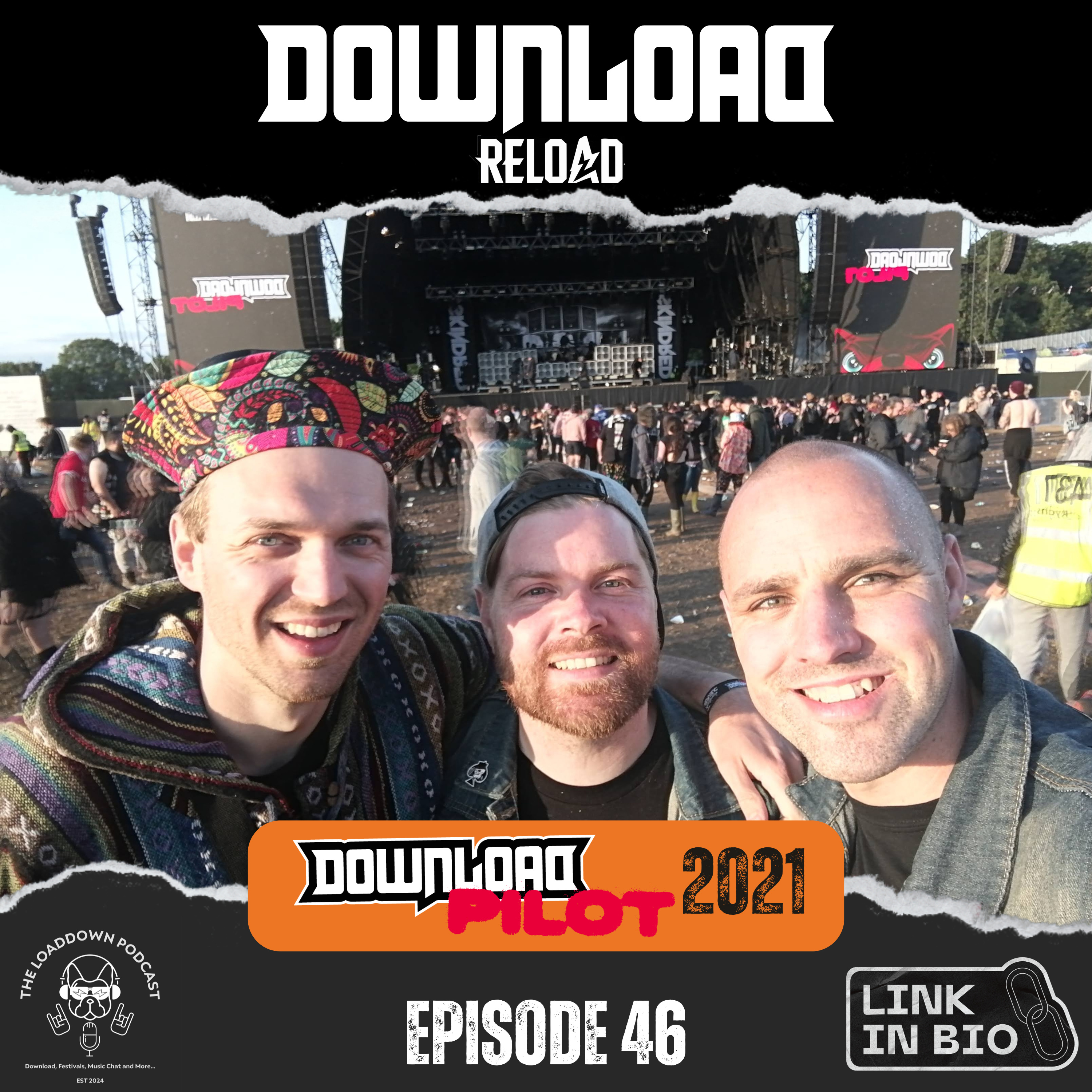 Ep 46 - "Download Reload - Download Festival Pilot 2021" episode artwork