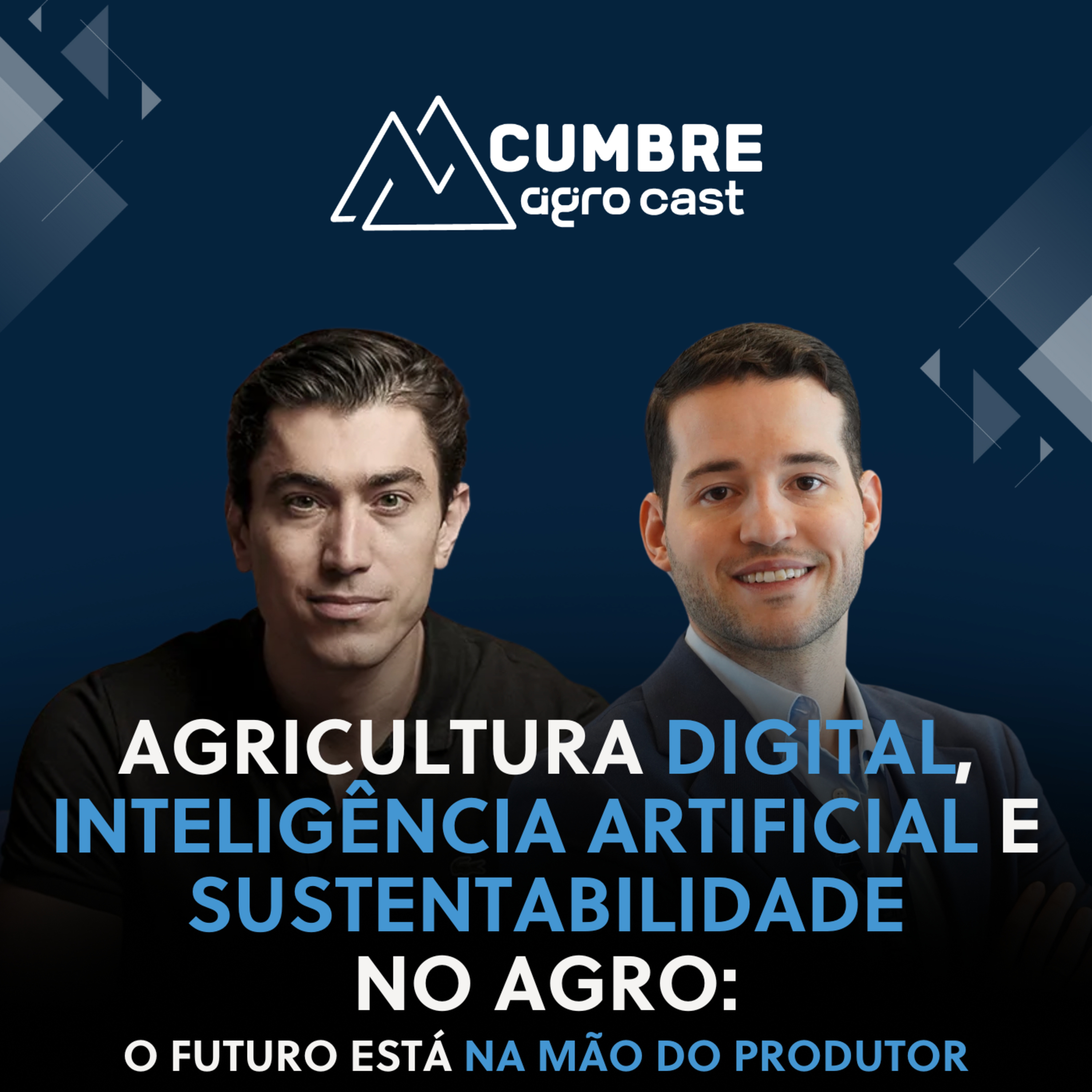 AGRICULTURA DIGITAL, INTELIGÊNCIA ARTIFICIAL E SUSTENTABILIDADE: O FUTURO ESTÁ NA MÃO DO PRODUTOR episode artwork
