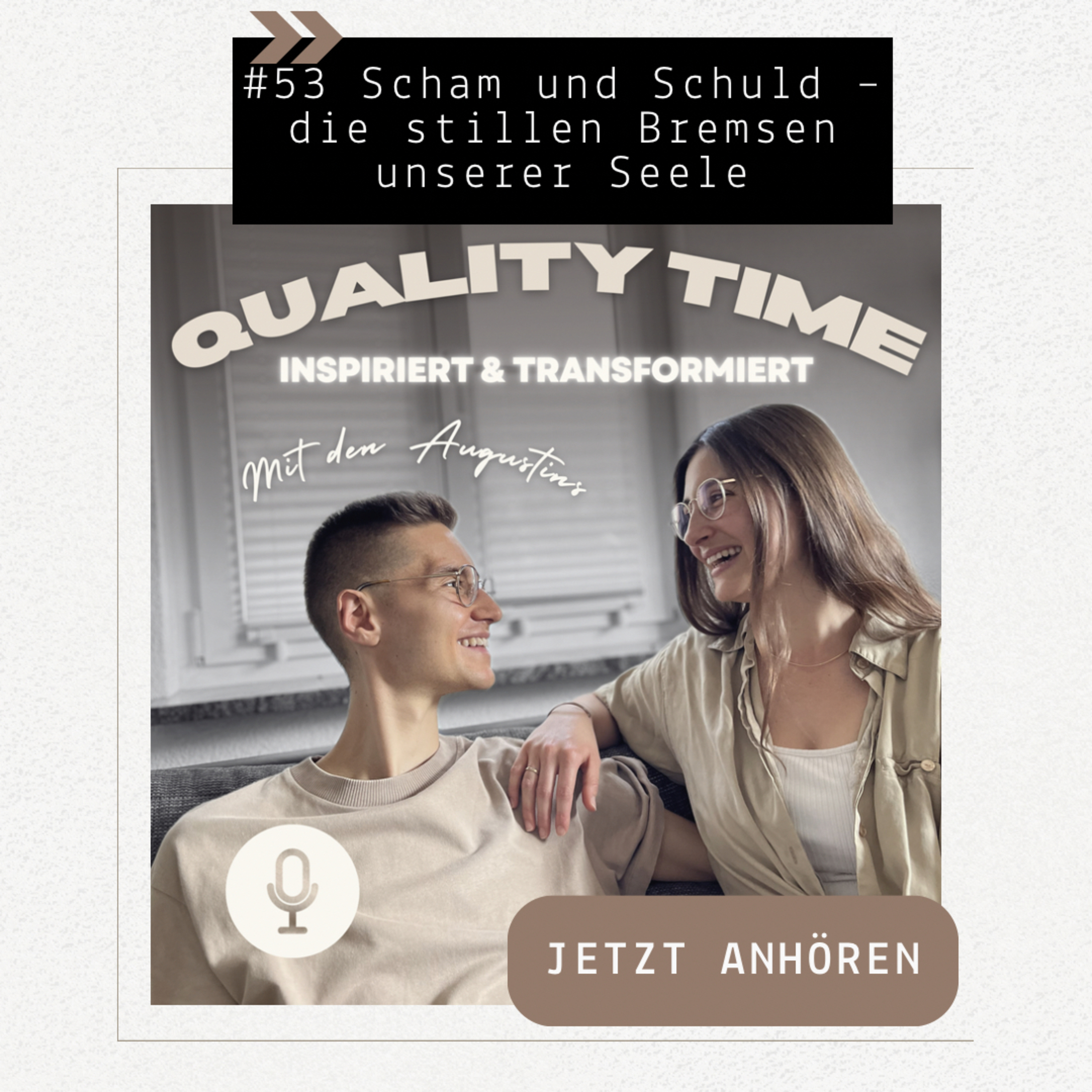 #53 Scham und Schuld - die stillen Bremsen unserer Seele episode artwork