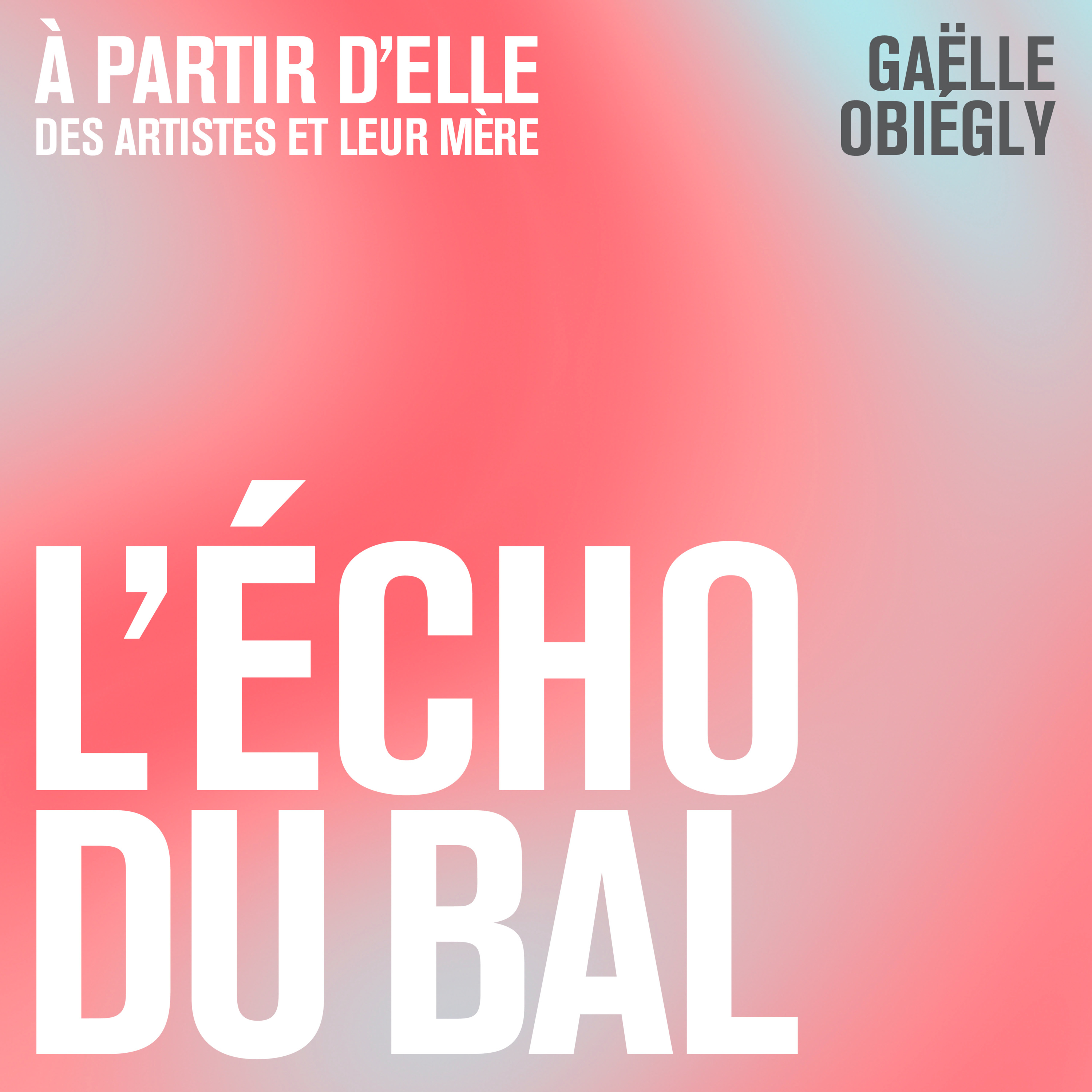 À partir d'elle – Gaëlle Obiégly episode artwork