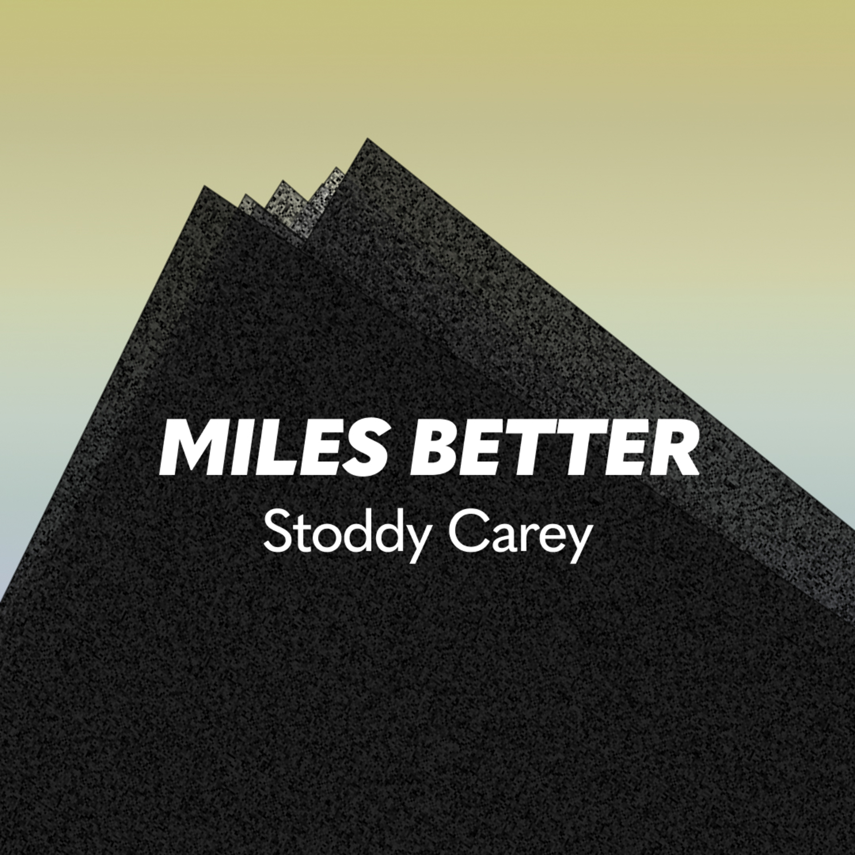 Miles Better