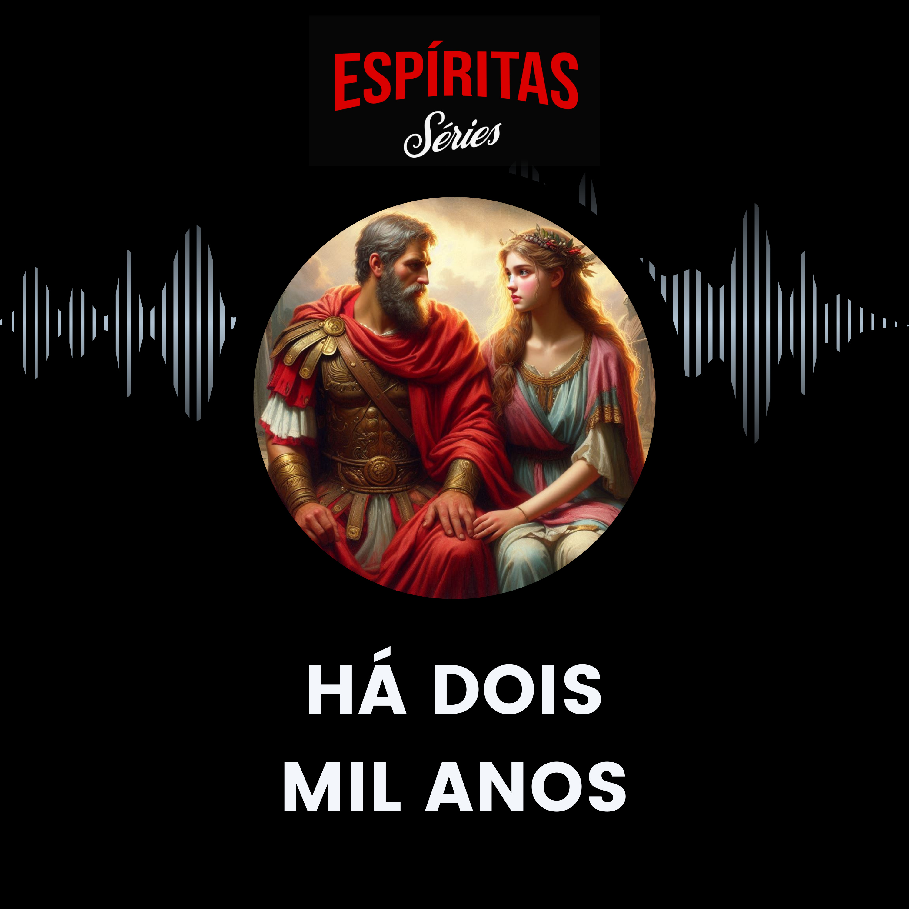 Há Dois Mil Anos - Parte 1 de 2