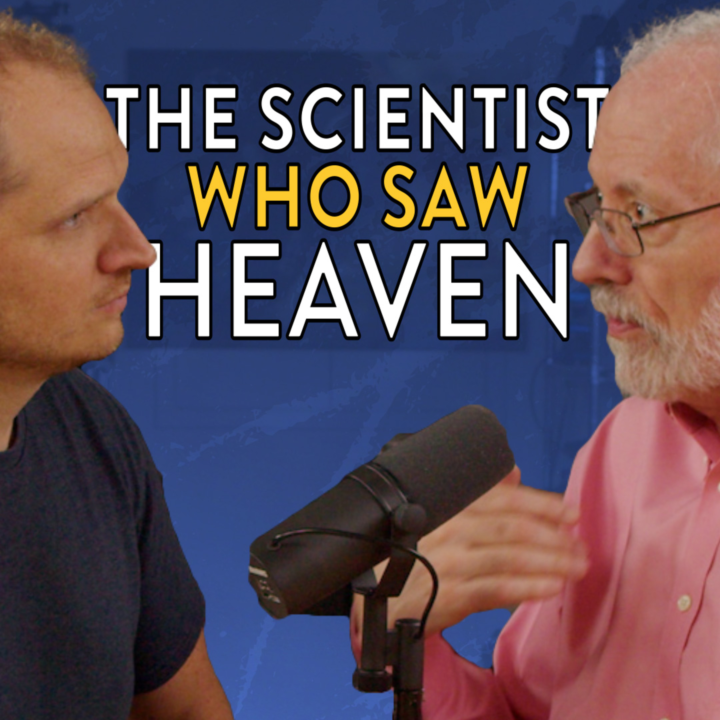 I Saw Heaven: What Jesus Showed A Scientist That Changed Everything episode artwork