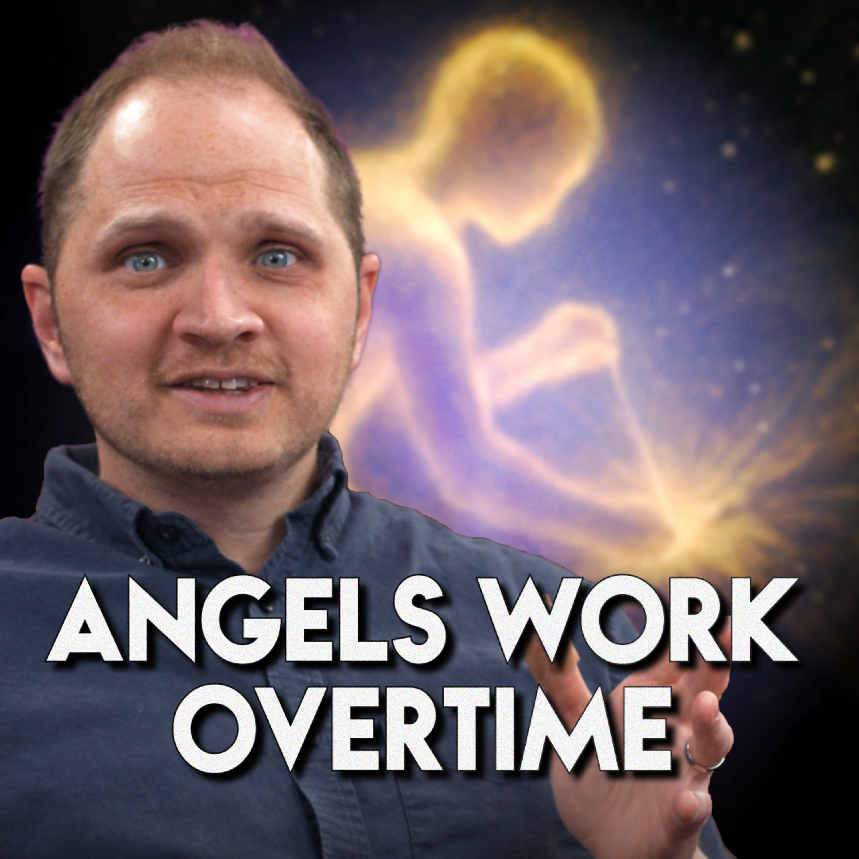 Forget Harps—Here’s What Angels REALLY Do 24/7 in Heaven episode artwork