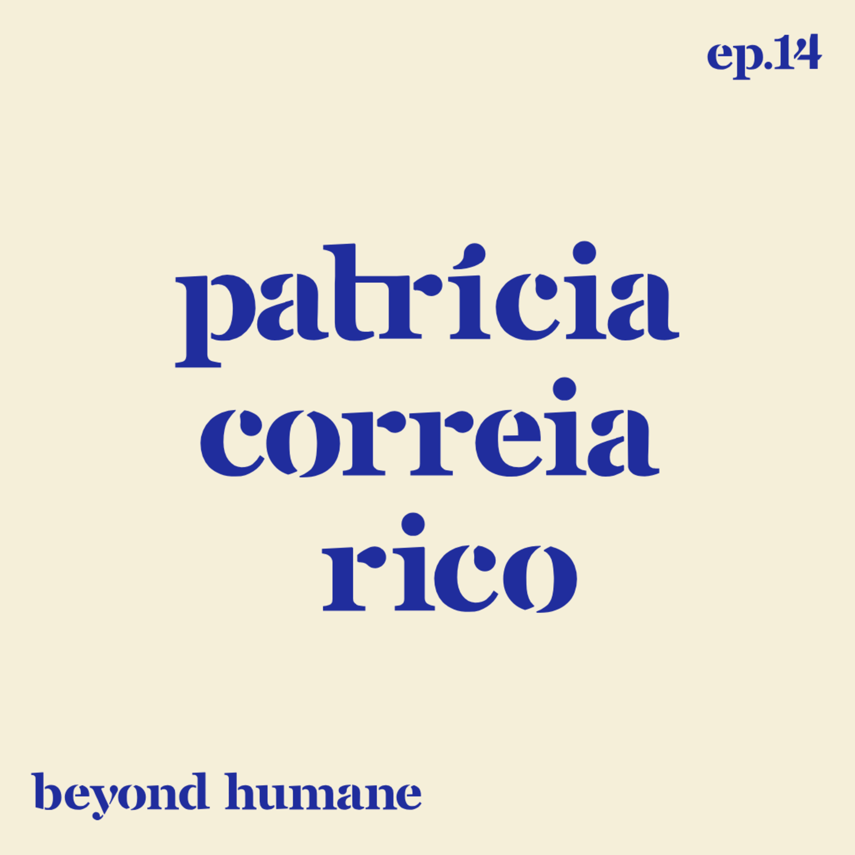 Beyond Humane