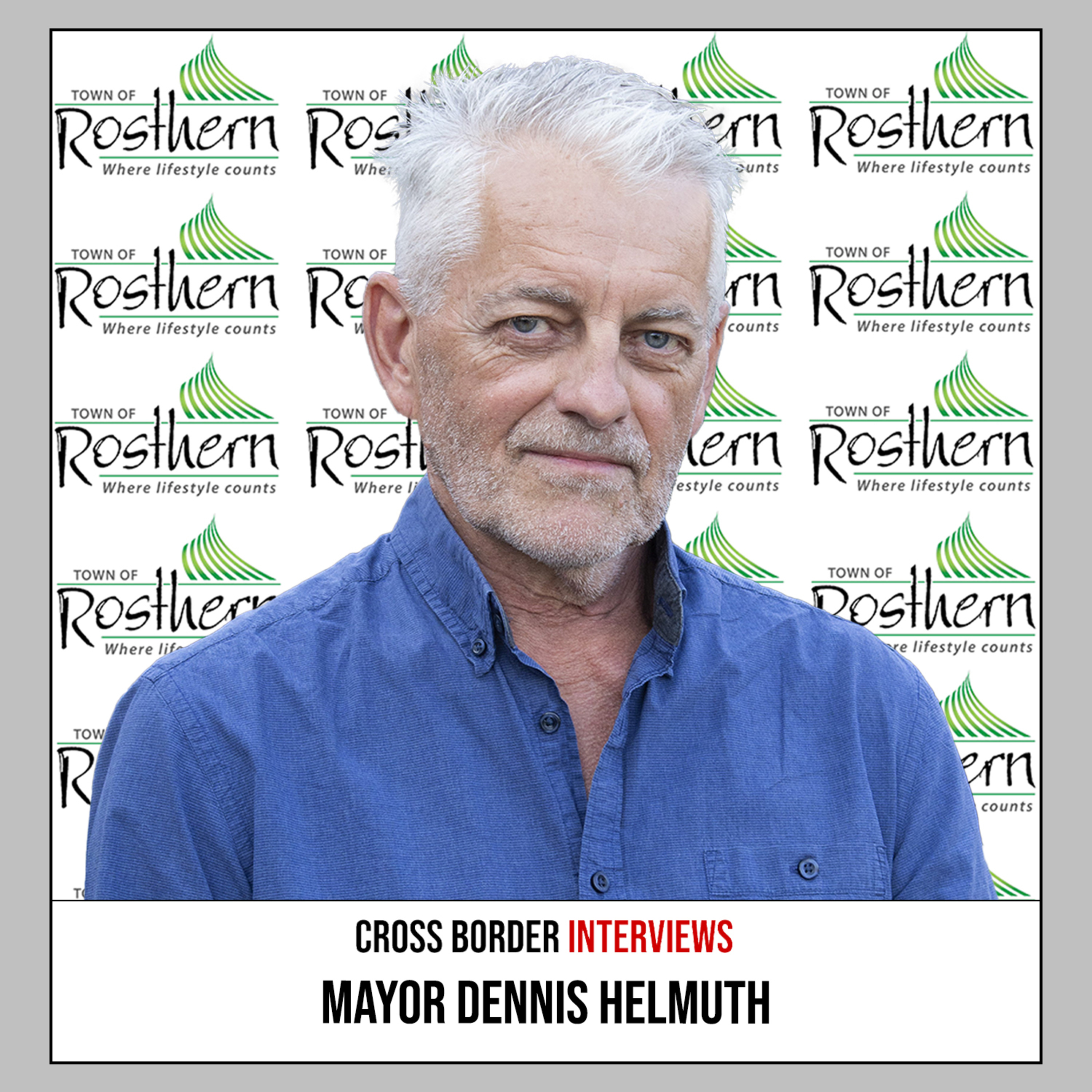 909. Town of Rosthern Mayor Dennis Helmuth episode artwork