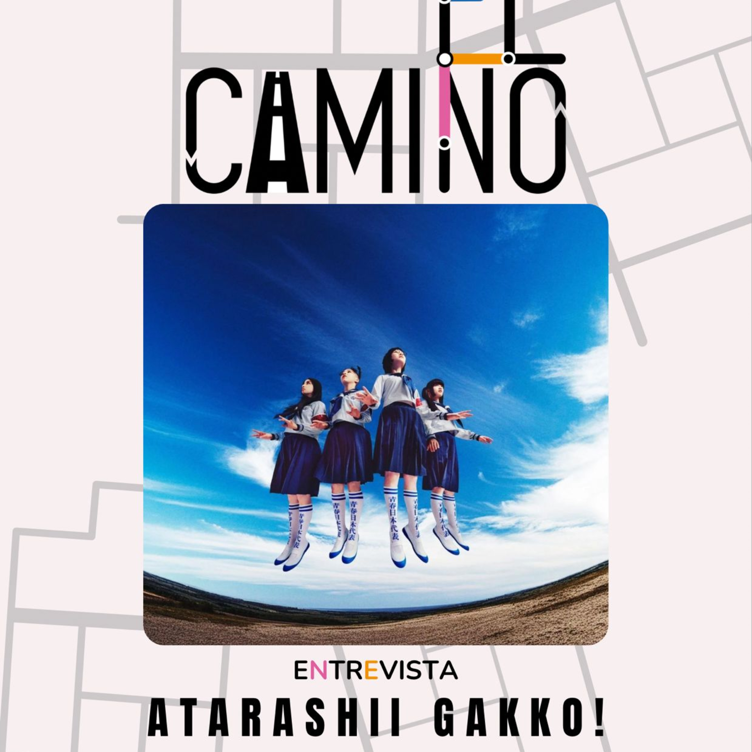 Atarashi Gakko - El Camino  episode artwork