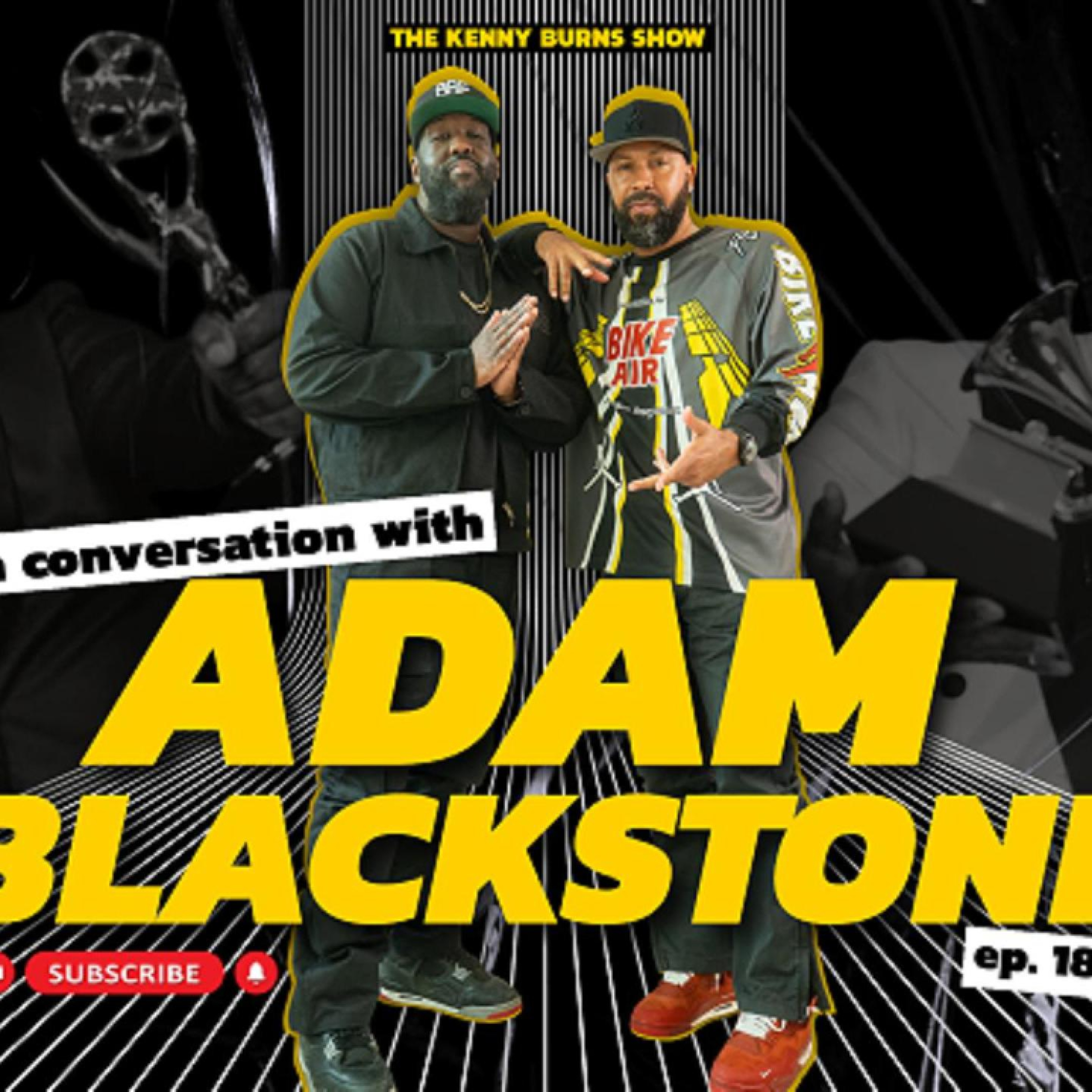 The Kenny Burns Show | EP. 180: A Conversation with Adam Blackstone episode artwork