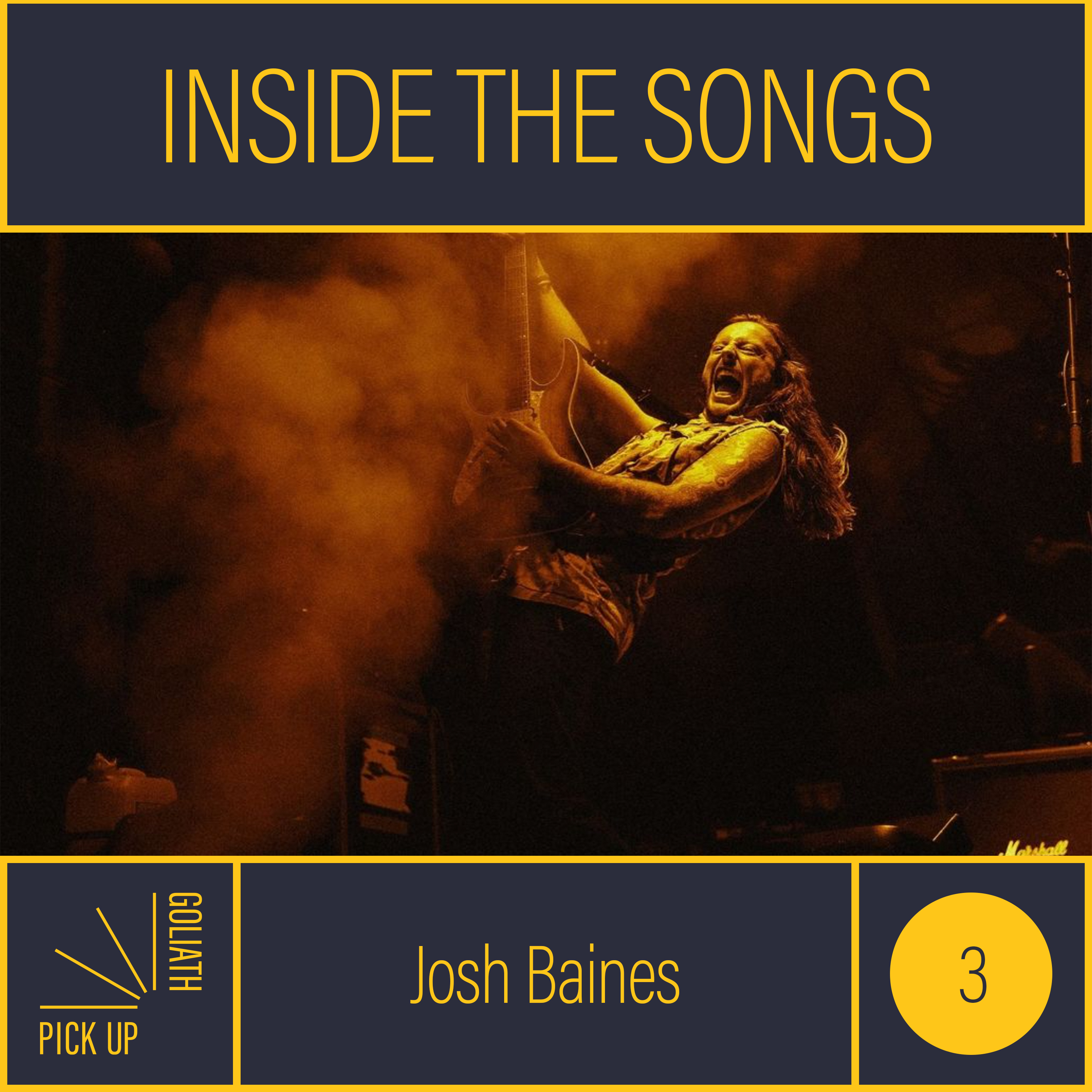 Inside the Songs with Pick Up Goliath