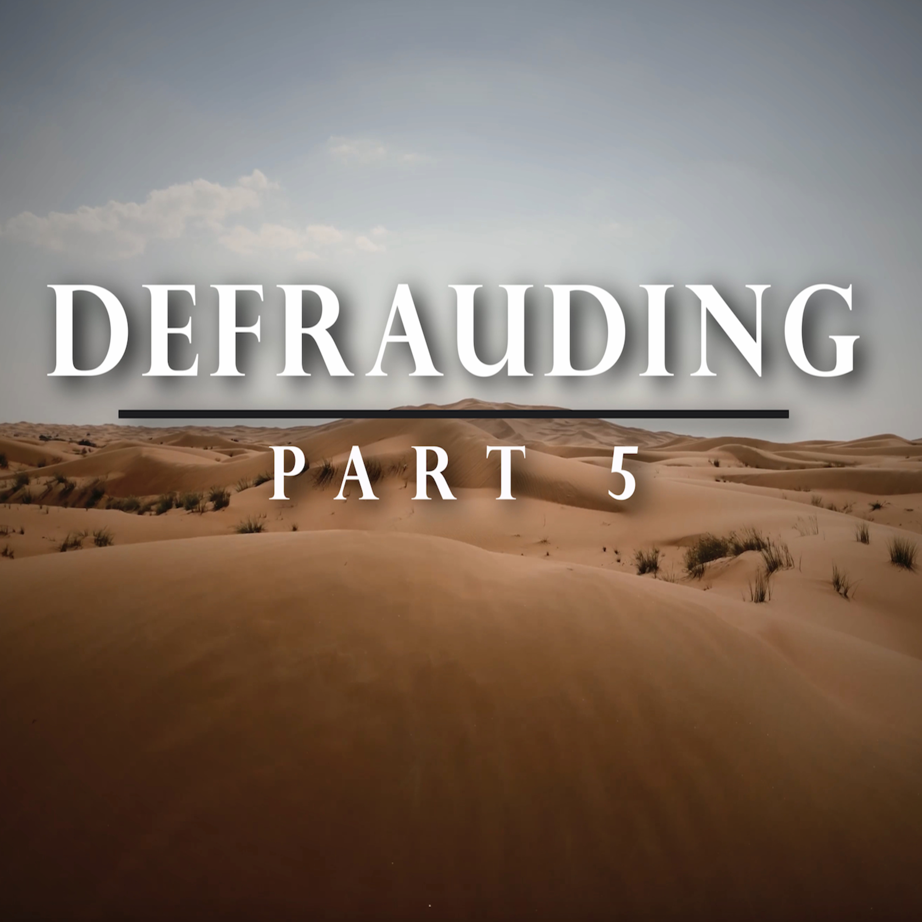 The Defrauded Marriage; Defrauding Part 5 episode artwork