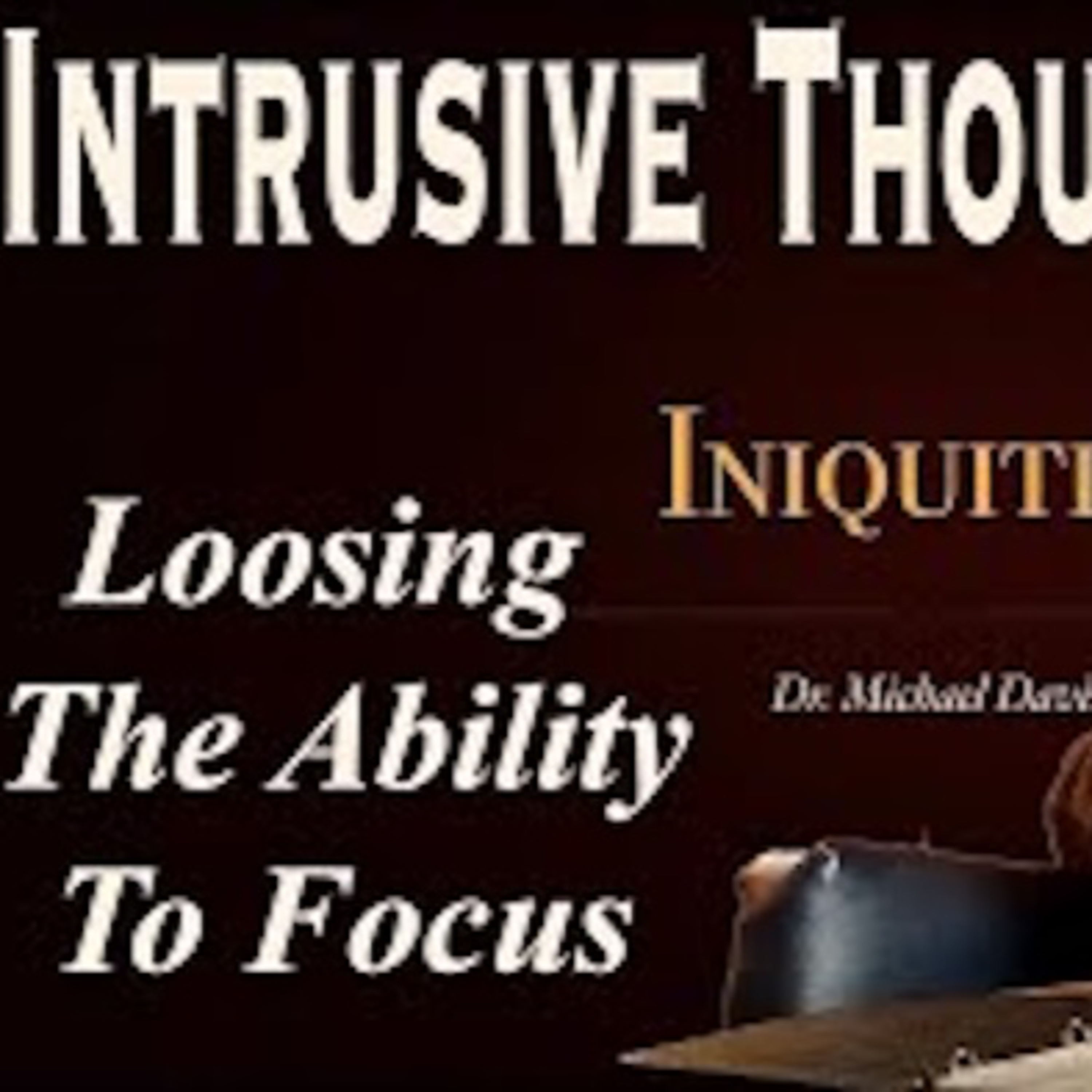 Iniquity, Sin, and the New Covenant; Iniquities Part 1 episode artwork