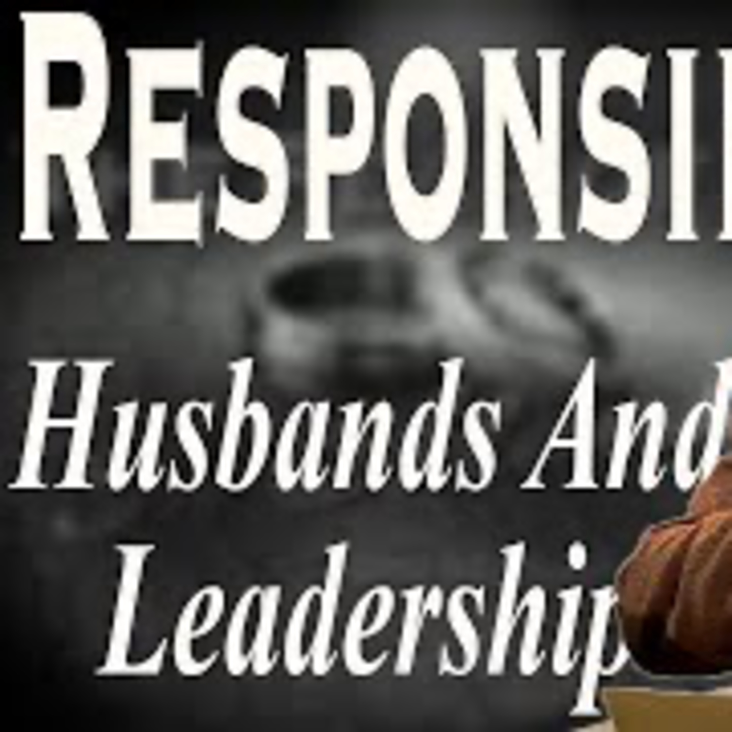 Husband's Responsibility; Fear of Man in Marriage Part 3 episode artwork