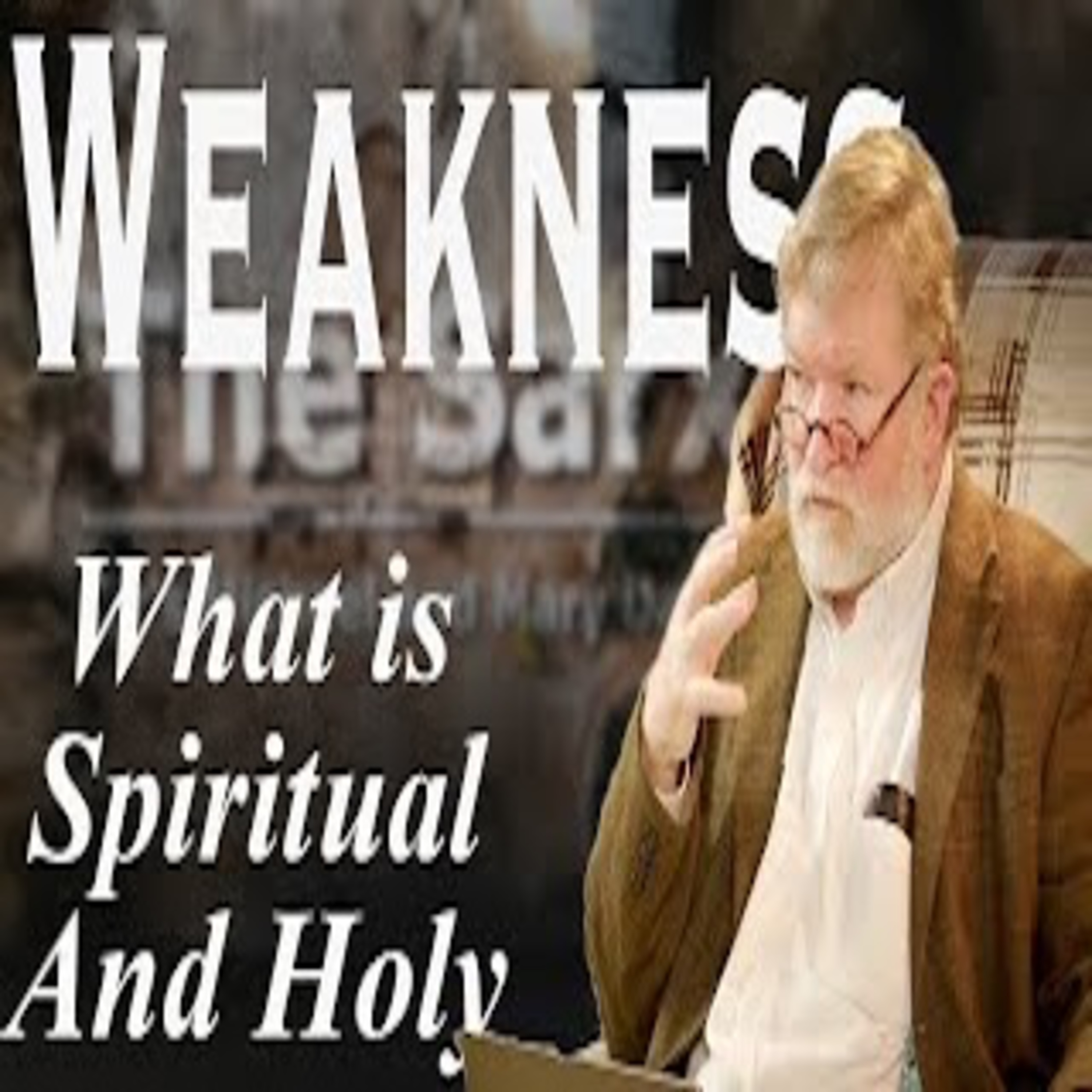 The Flesh (Sarx), the Law, and the Holy Spirit; The Sarx Part 3 episode artwork