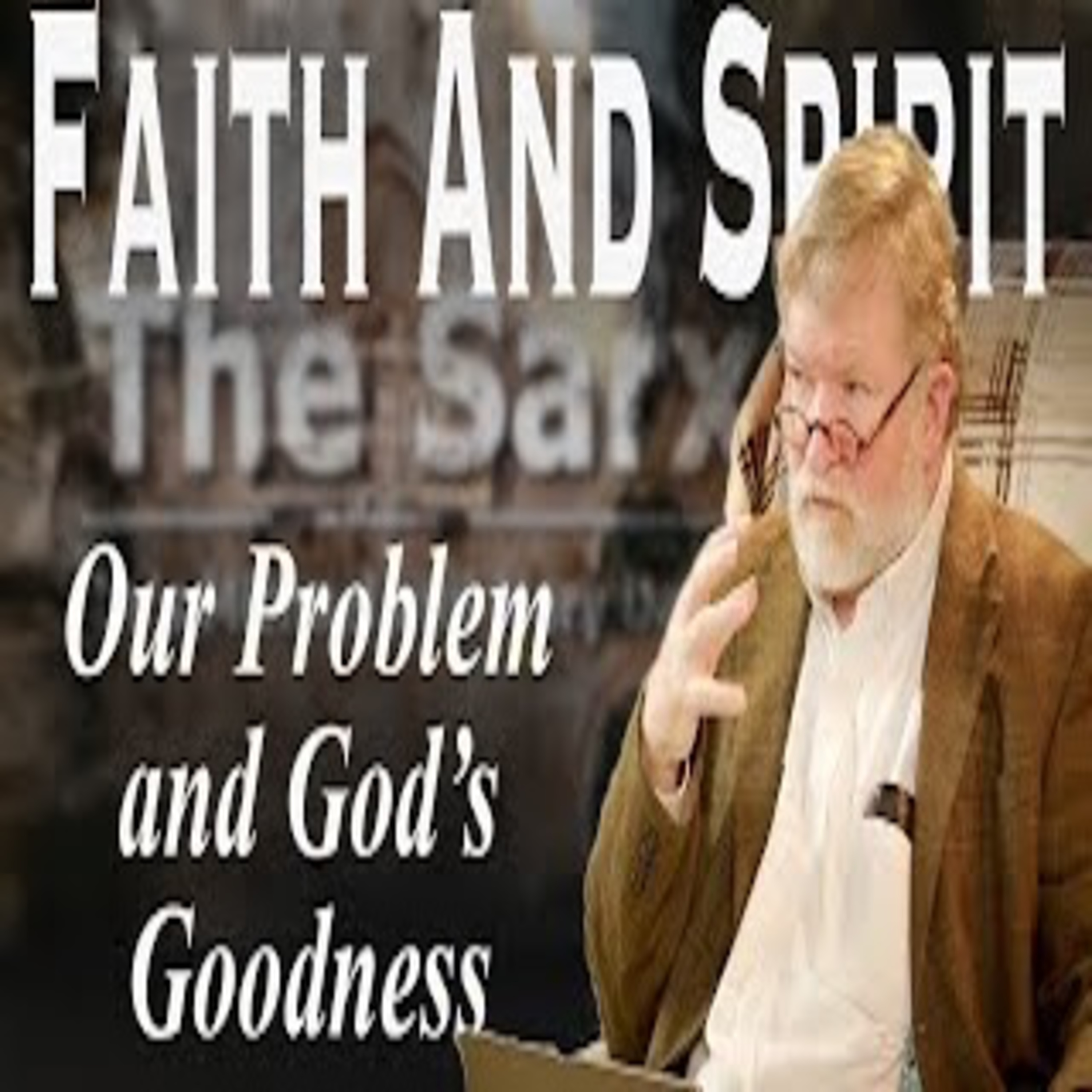 Perfected by the Spirit; The Sarx Part 22 episode artwork