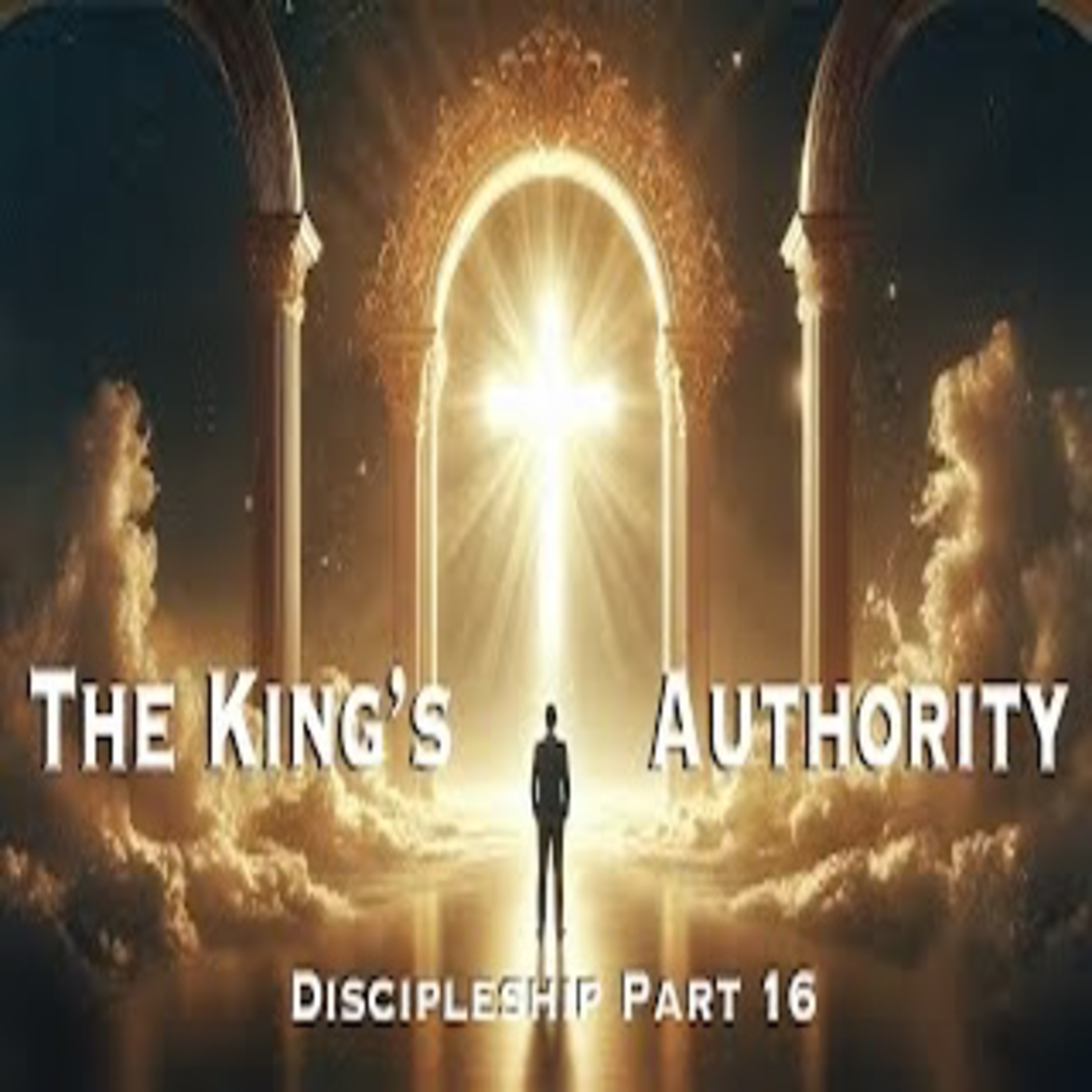 Living in the Power of the Kingdom; Discipleship Part 16 episode artwork