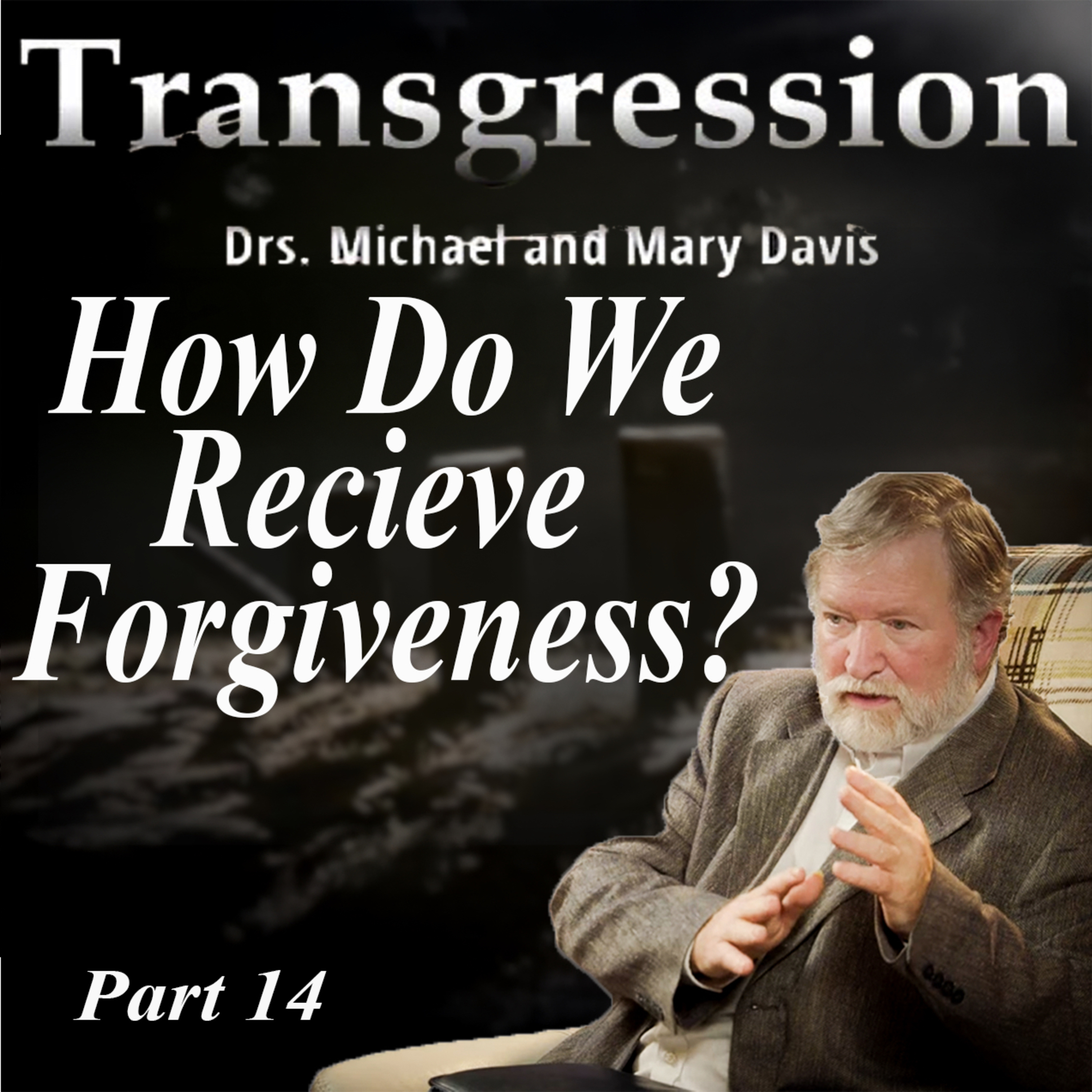 Deceitfulness of Riches; Transgression Part 14 episode artwork