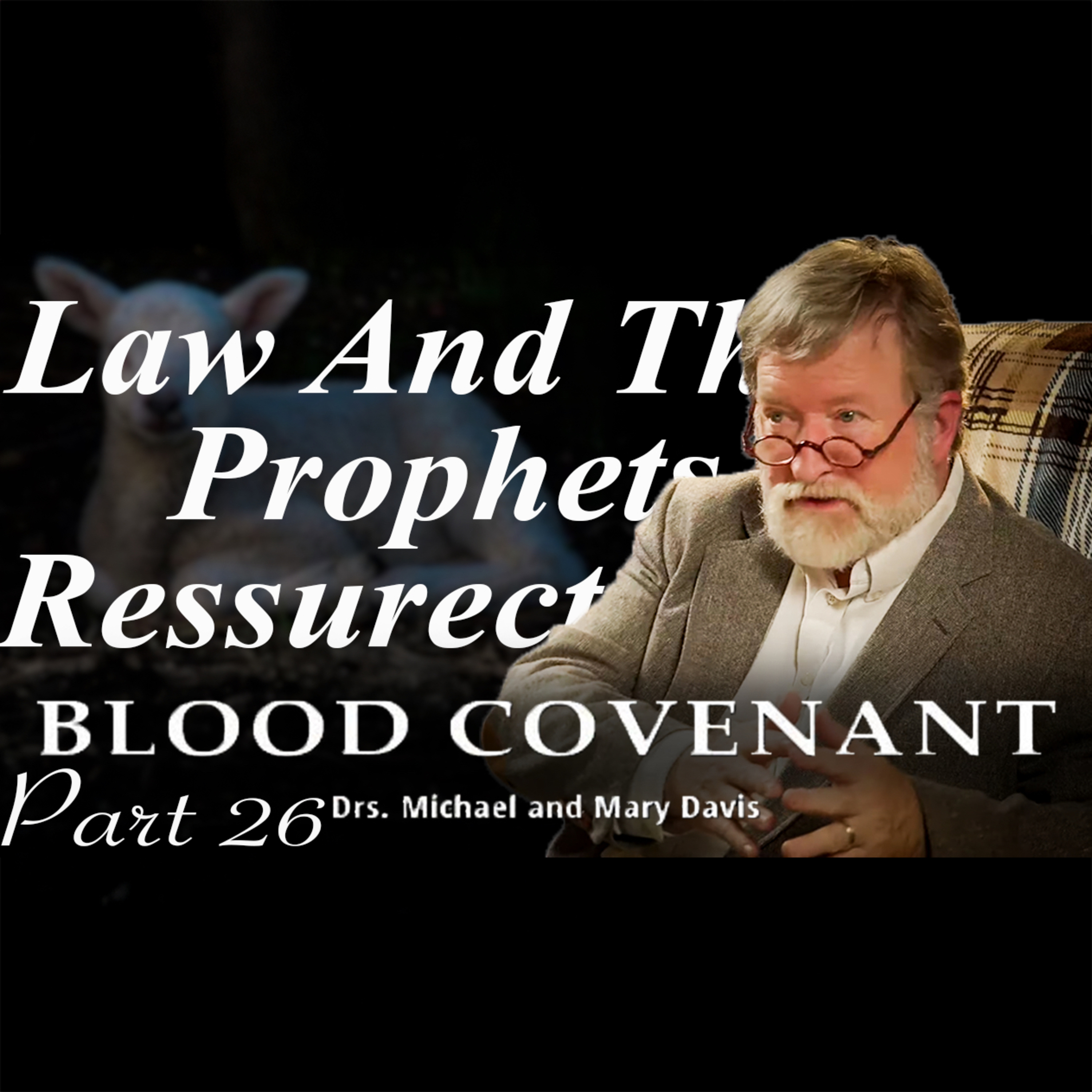 The Enduring Law; Blood Covenant Part 26 episode artwork