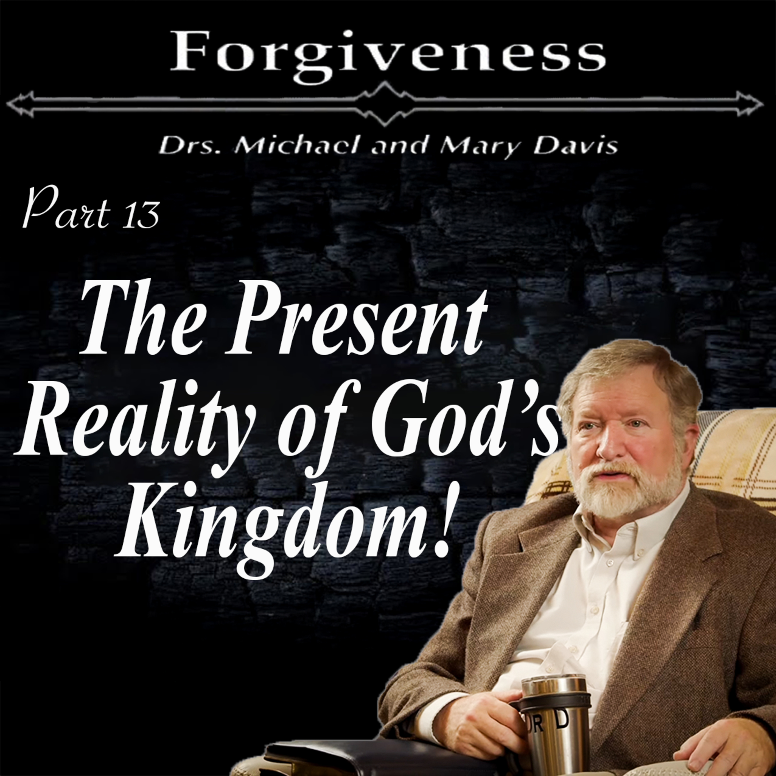 Unlocking Spiritual Victory; Forgiveness Part 13 episode artwork
