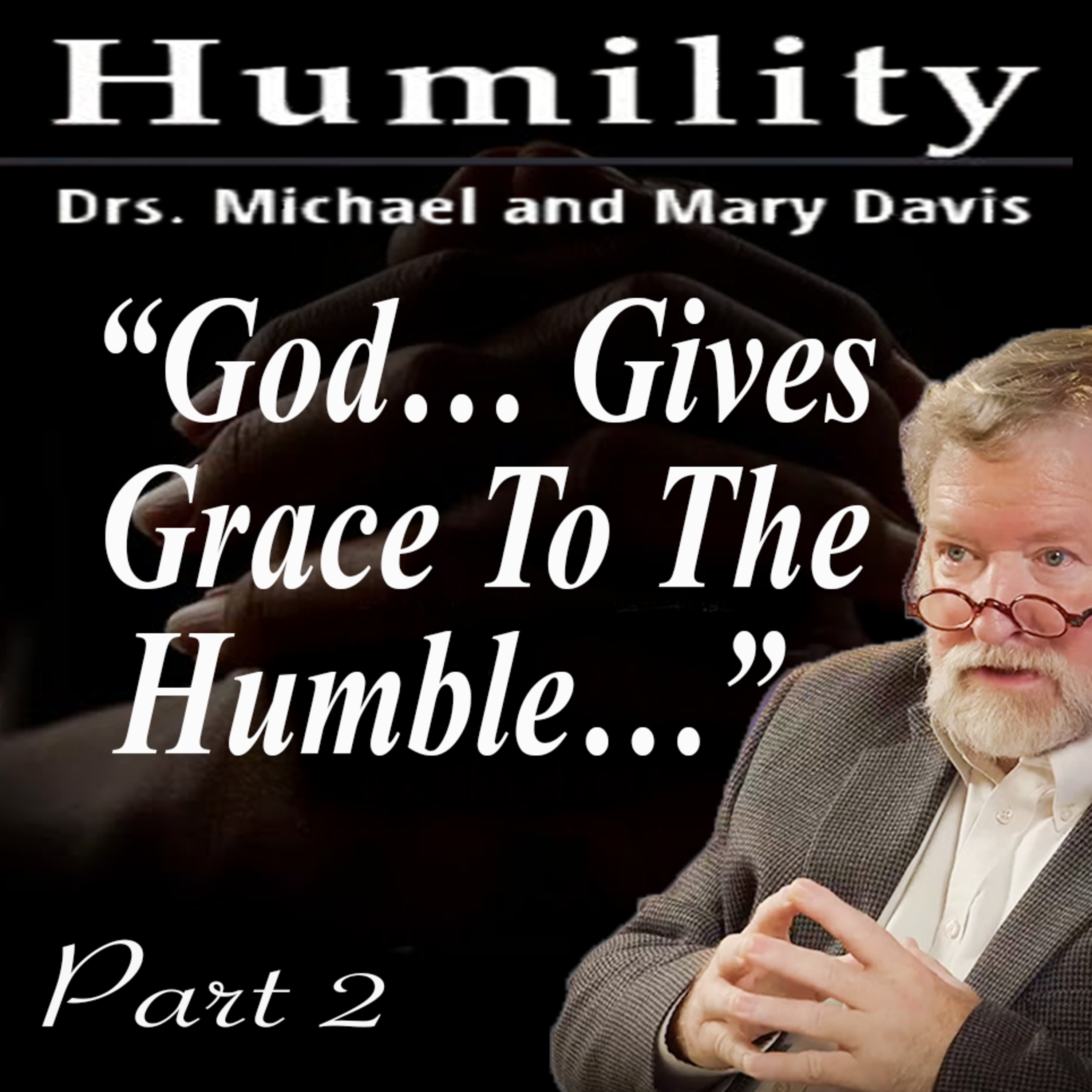 A New Perspective on Humility; Humility Part 2 episode artwork