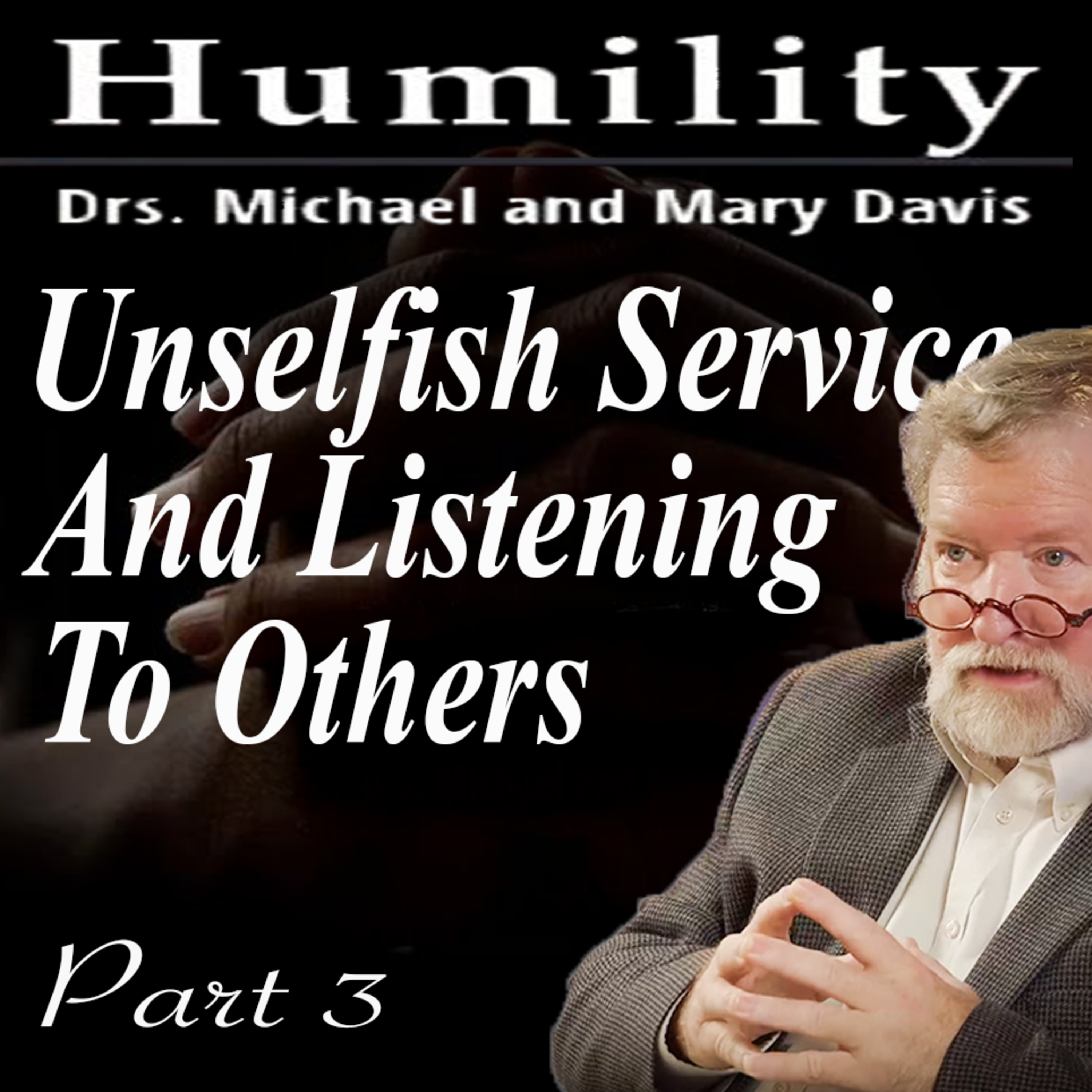 The True Path of Agape Love; Humility Part 3 episode artwork