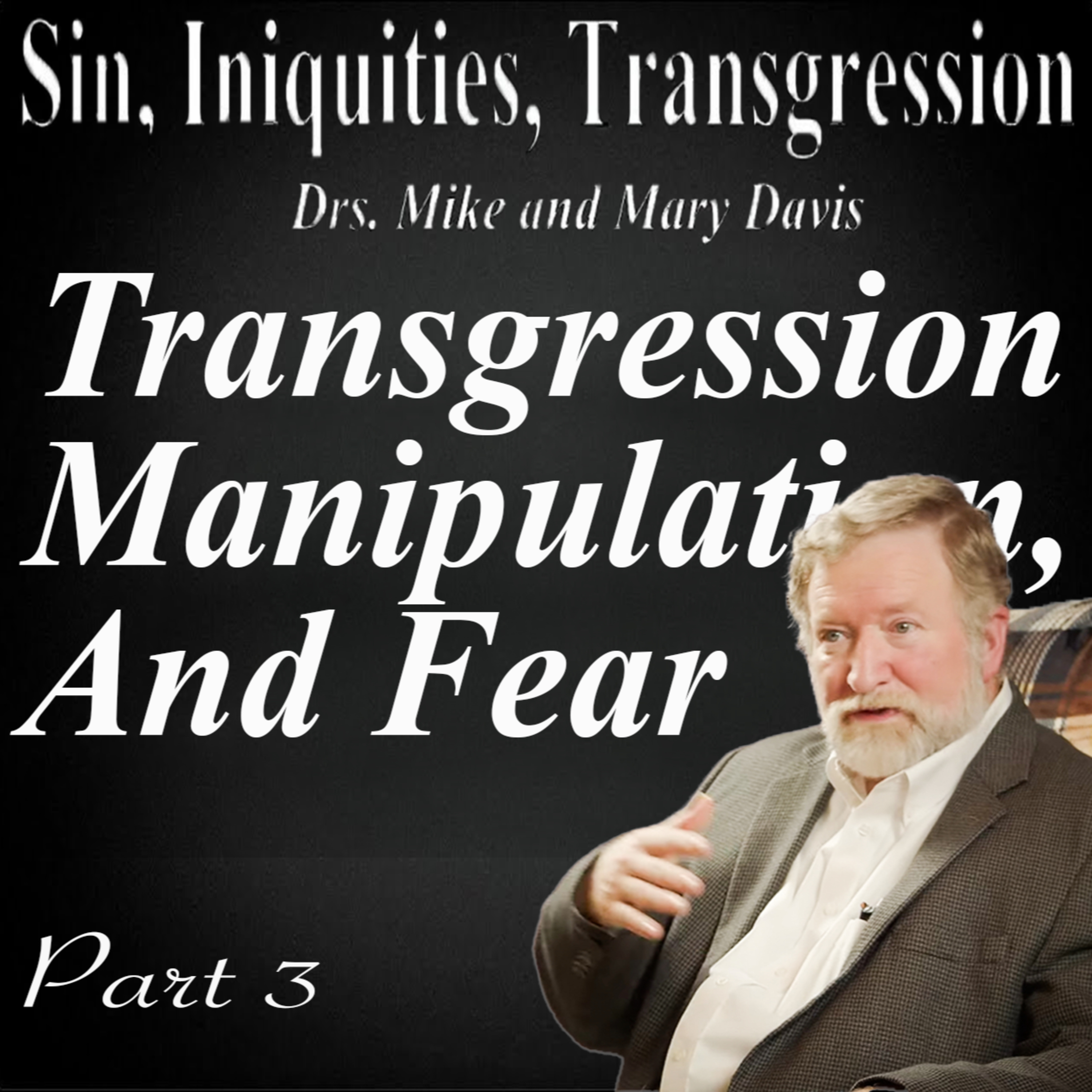 The Divine Nature; Sin Iniquities Transgression Part 3 episode artwork