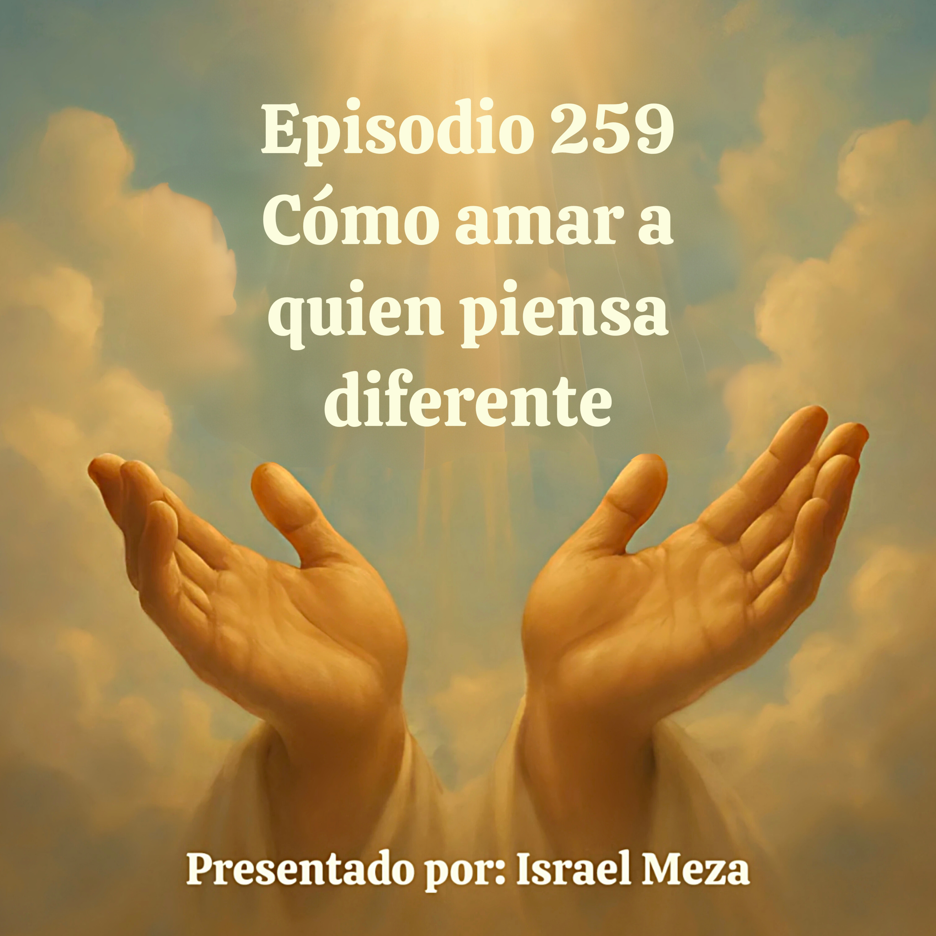 Cómo amar a quien piensa diferente. episode artwork