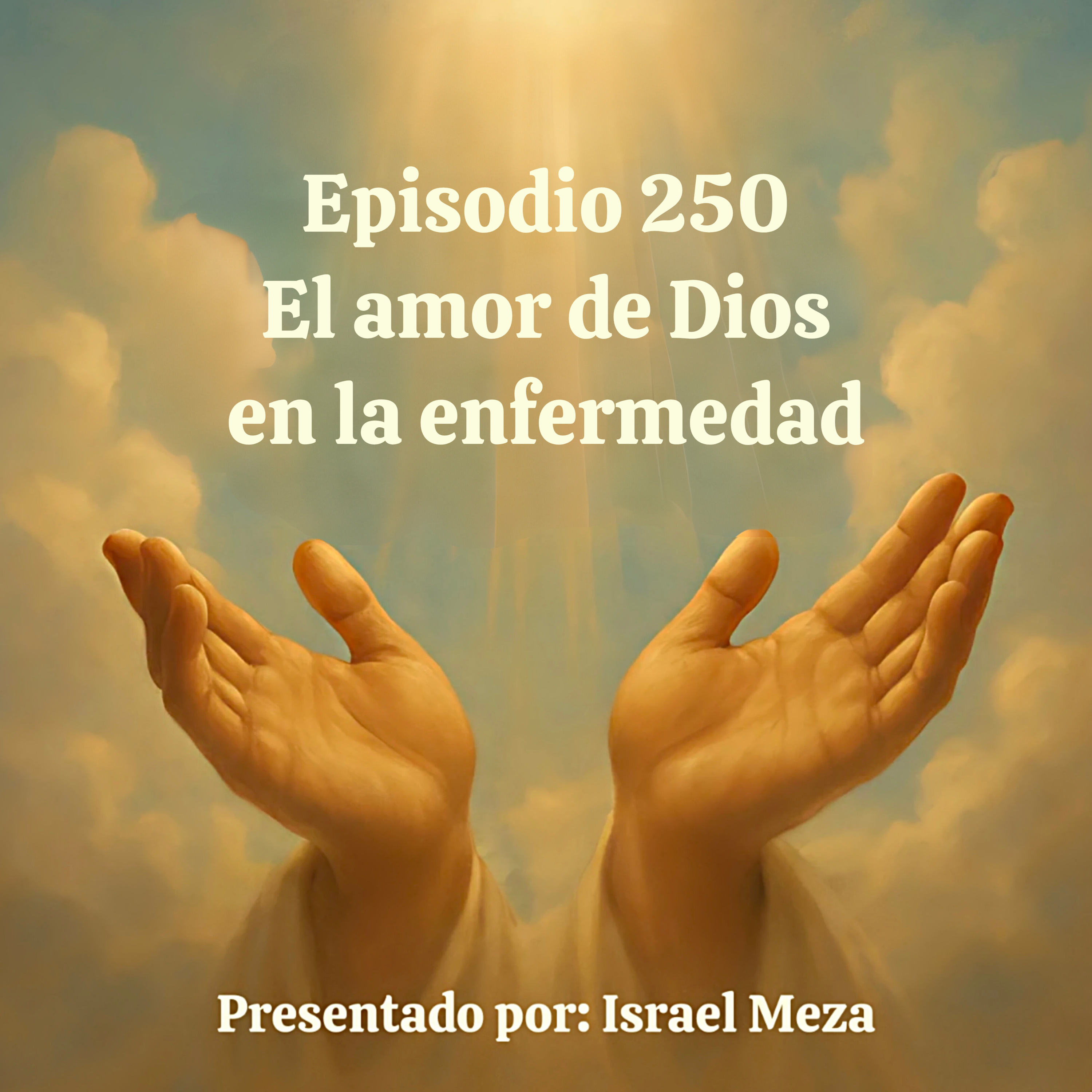 El amor de Dios en la enfermedad. episode artwork