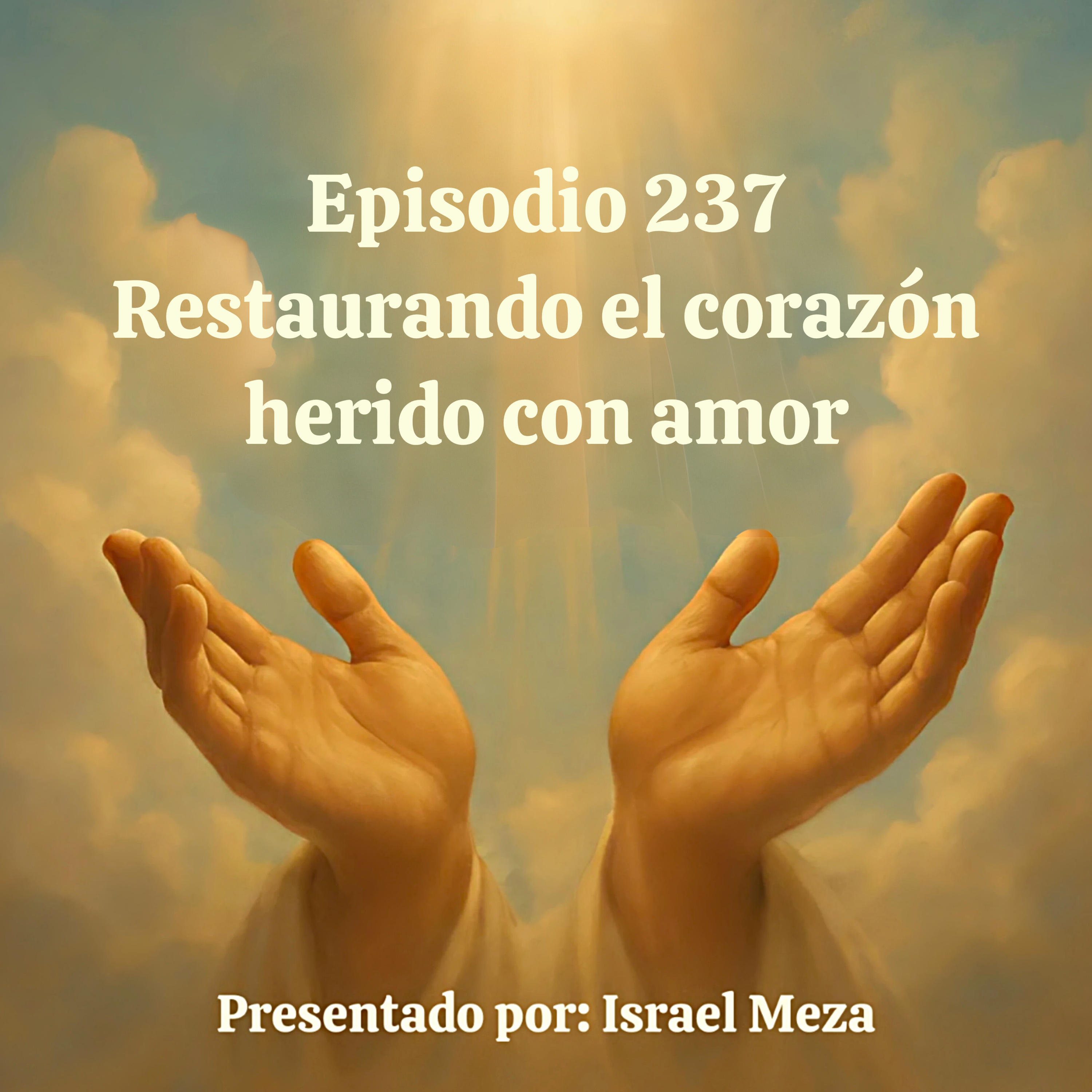 Restaurando el corazón herido con amor. episode artwork