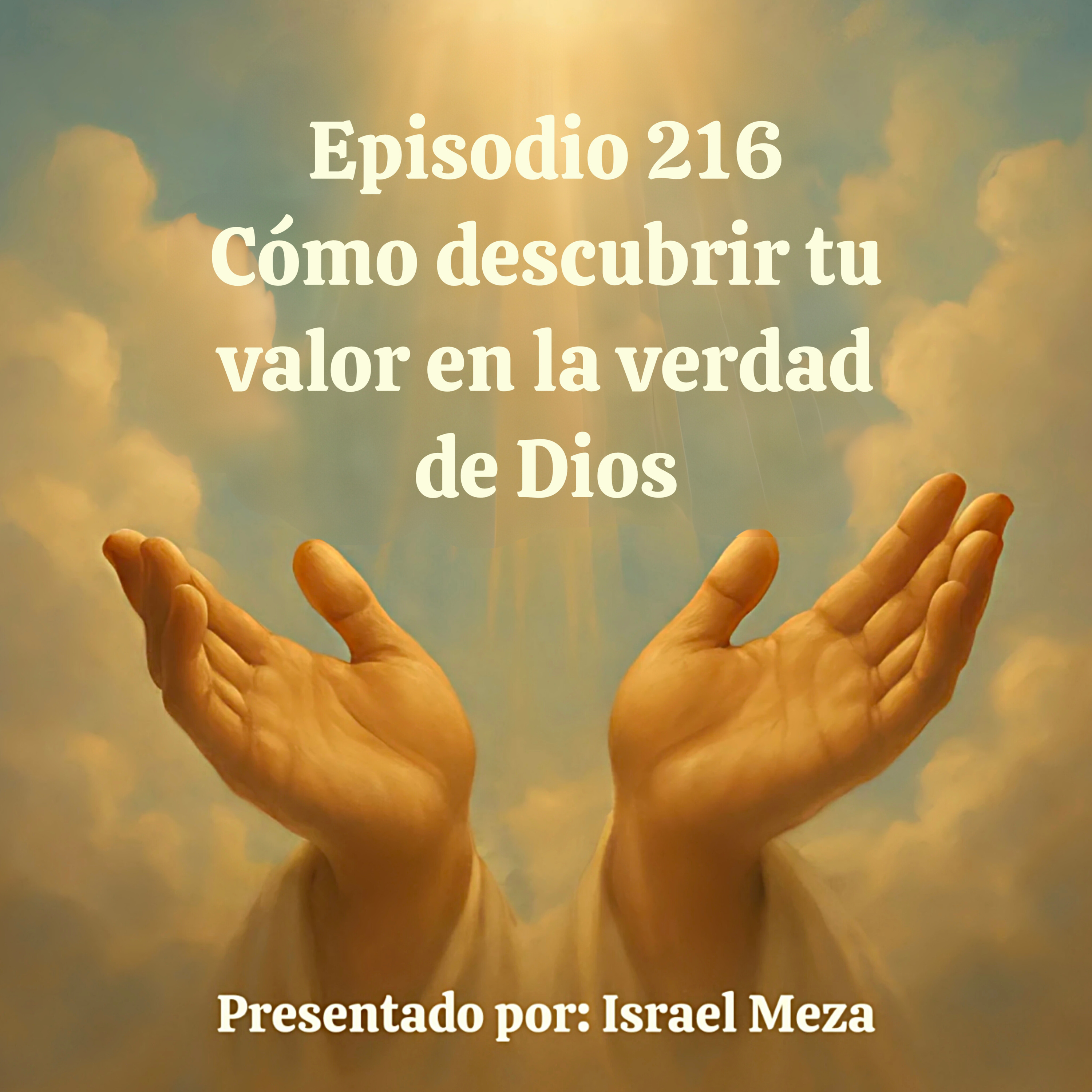 Como descubrir tu valor en la verdad de Dios. episode artwork