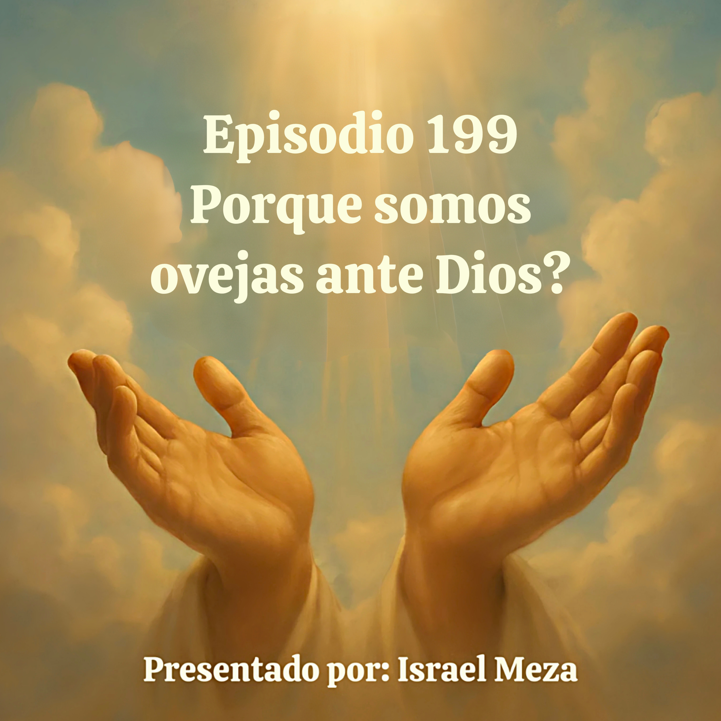 Porque somos ovejas ante Dios. episode artwork