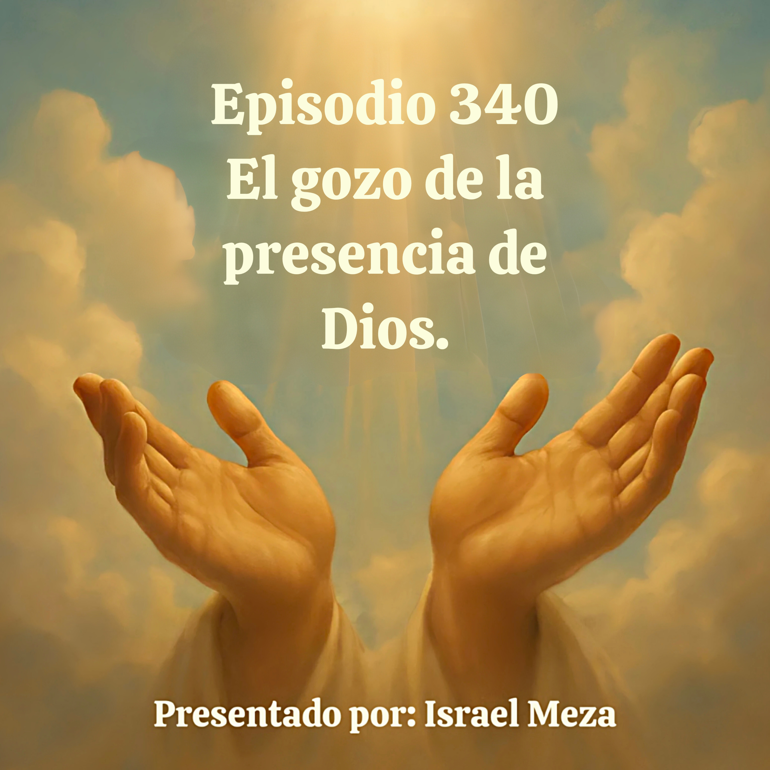 El gozo de la presencia de Dios. episode artwork