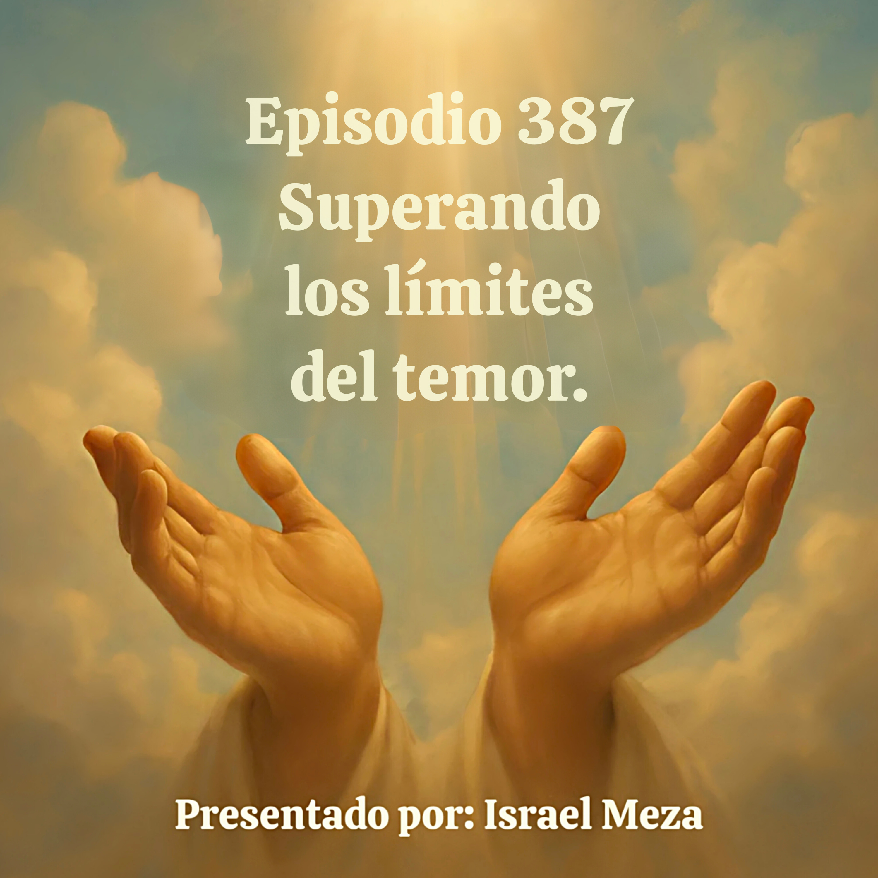 Superando los límites del temor. episode artwork